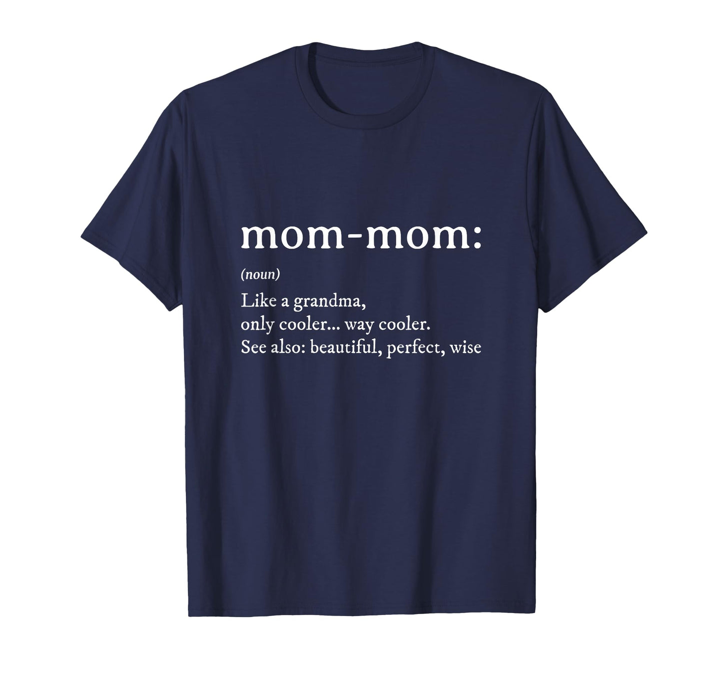 Mommom Gift TShirt Definition Grandma Mom-Mom Mothers Day T-Shirt