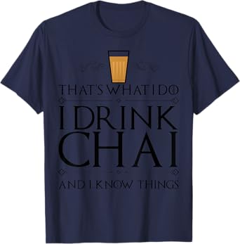 Funny Tea Lovers Gift For Indian Desi Men Women Chai Drinker T-Shirt