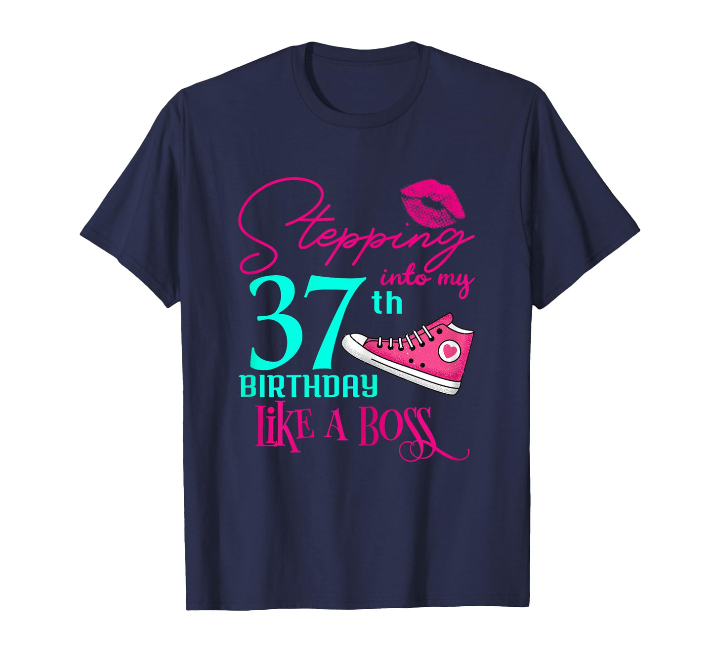 37th Birthday Funny Pink Woman Gift T-Shirt