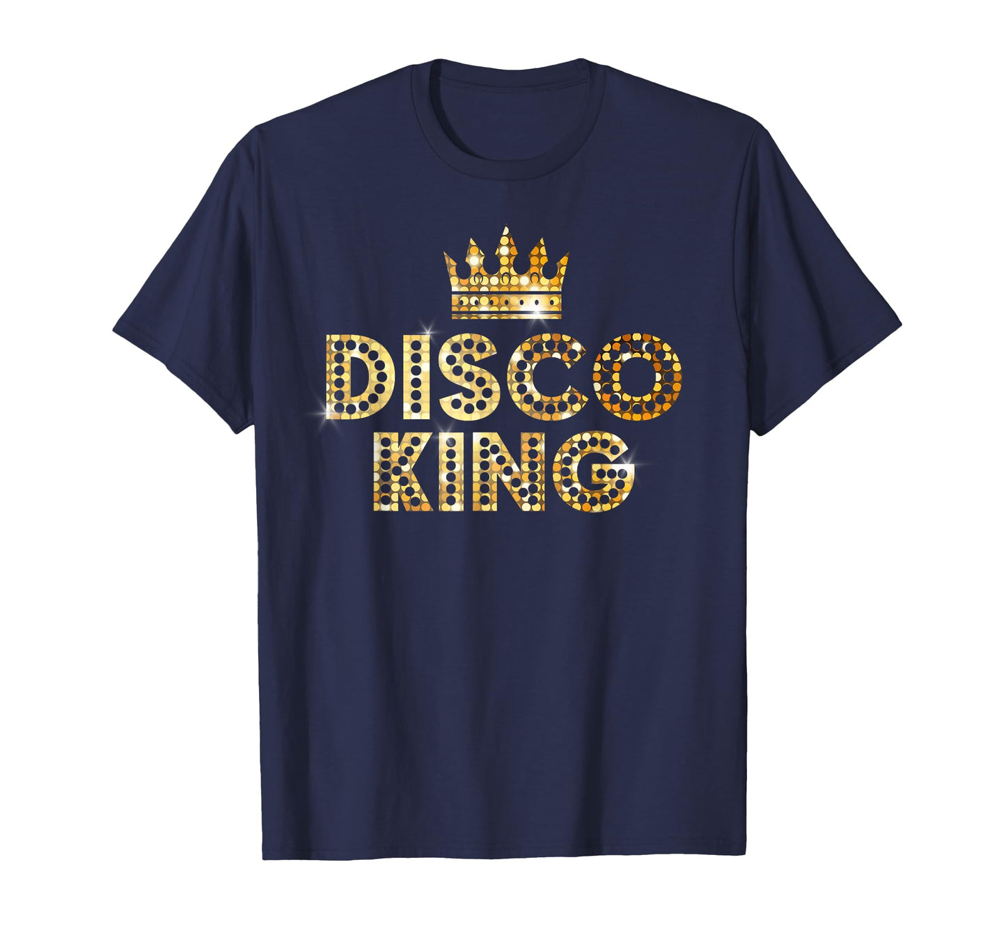 Disco King Funky Vintage 70s 80s For Dance Parties T-Shirt