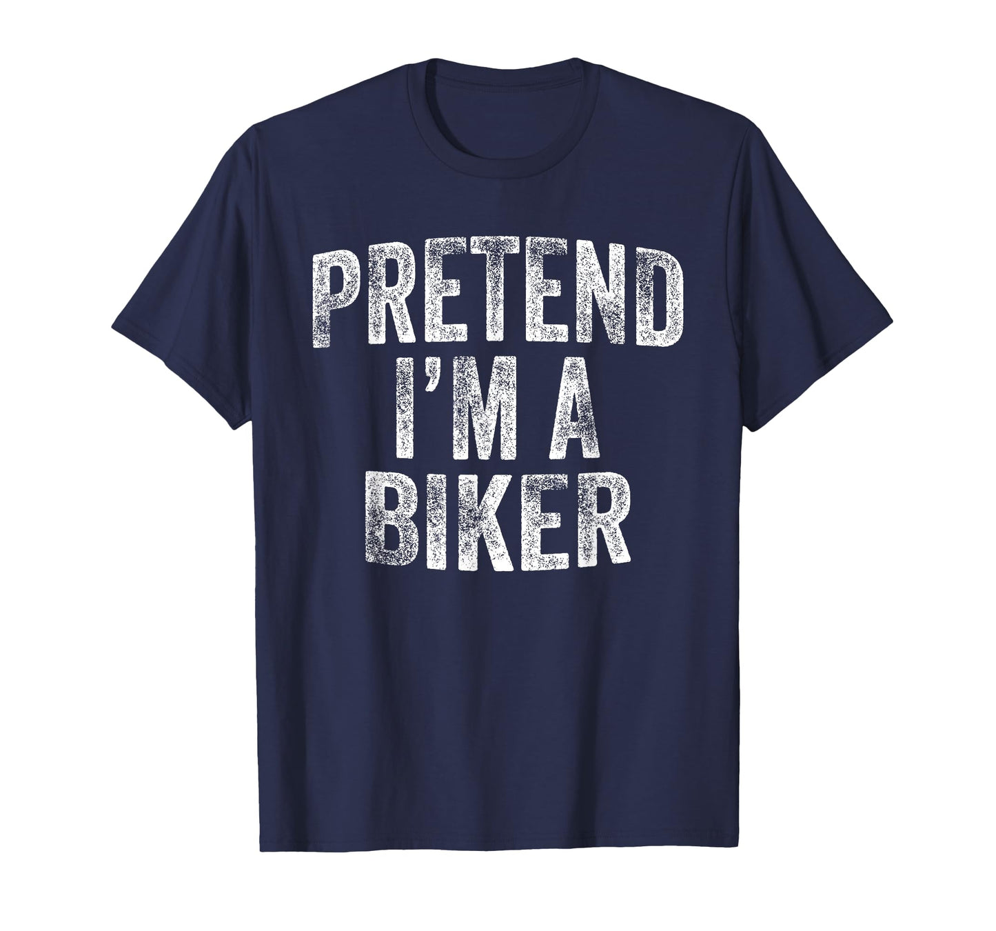 Pretend I'm A Biker Costume Family Lazy Halloween Party T-Shirt