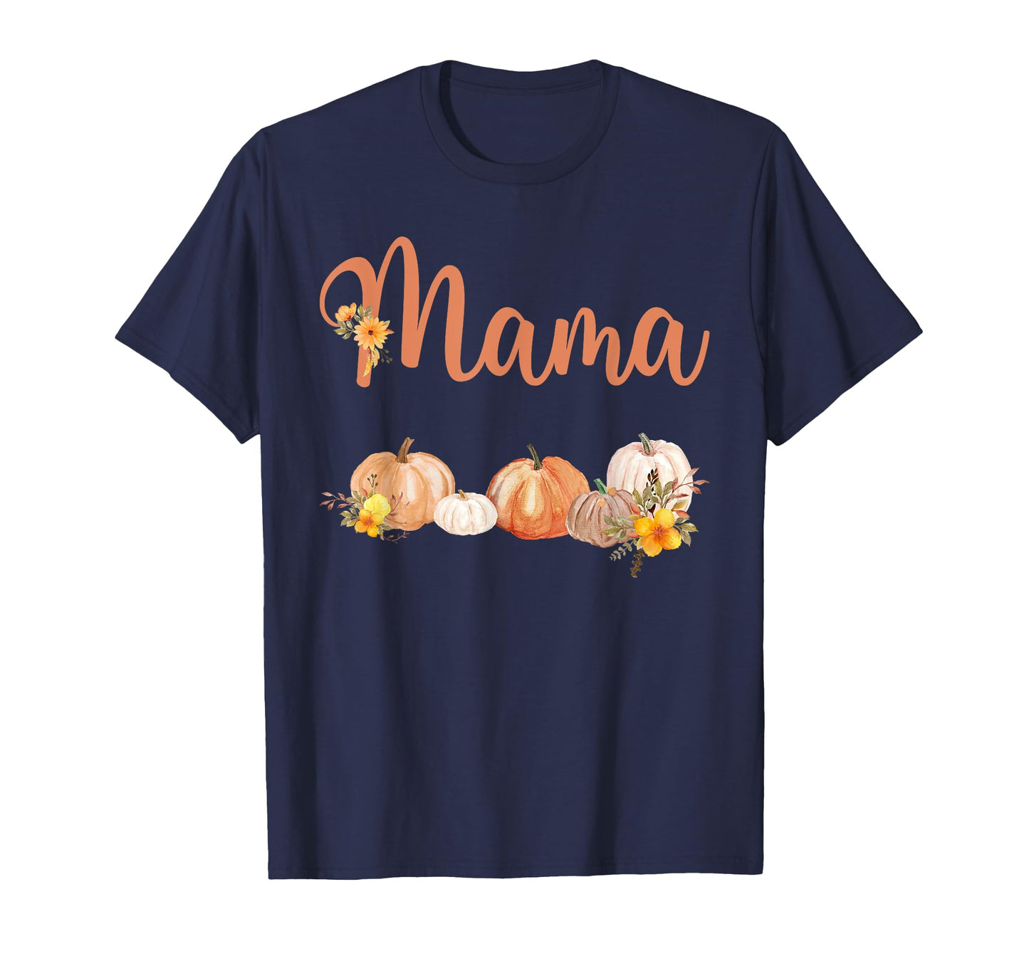 Mama of Little Pumpkin First Birthday Autumn Pumpkin T-Shirt