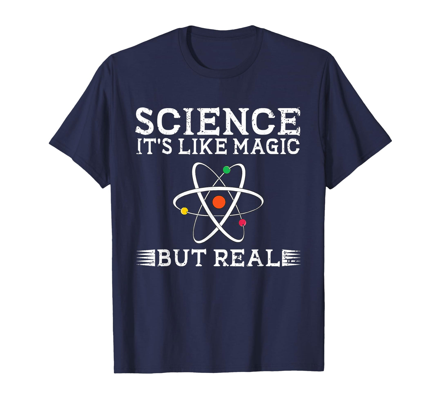 Science It's Like Magic But Real Science Teacher Scientist T-Shirt