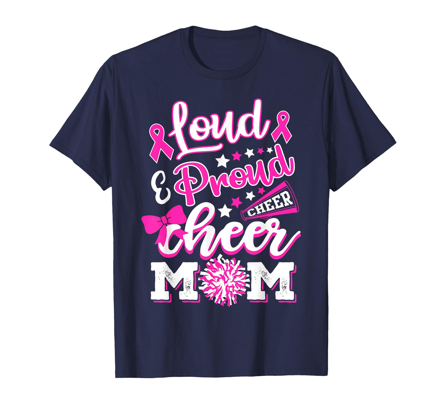 Cheer Mom Pink Month Loud & Proud Cheerleading T-Shirt