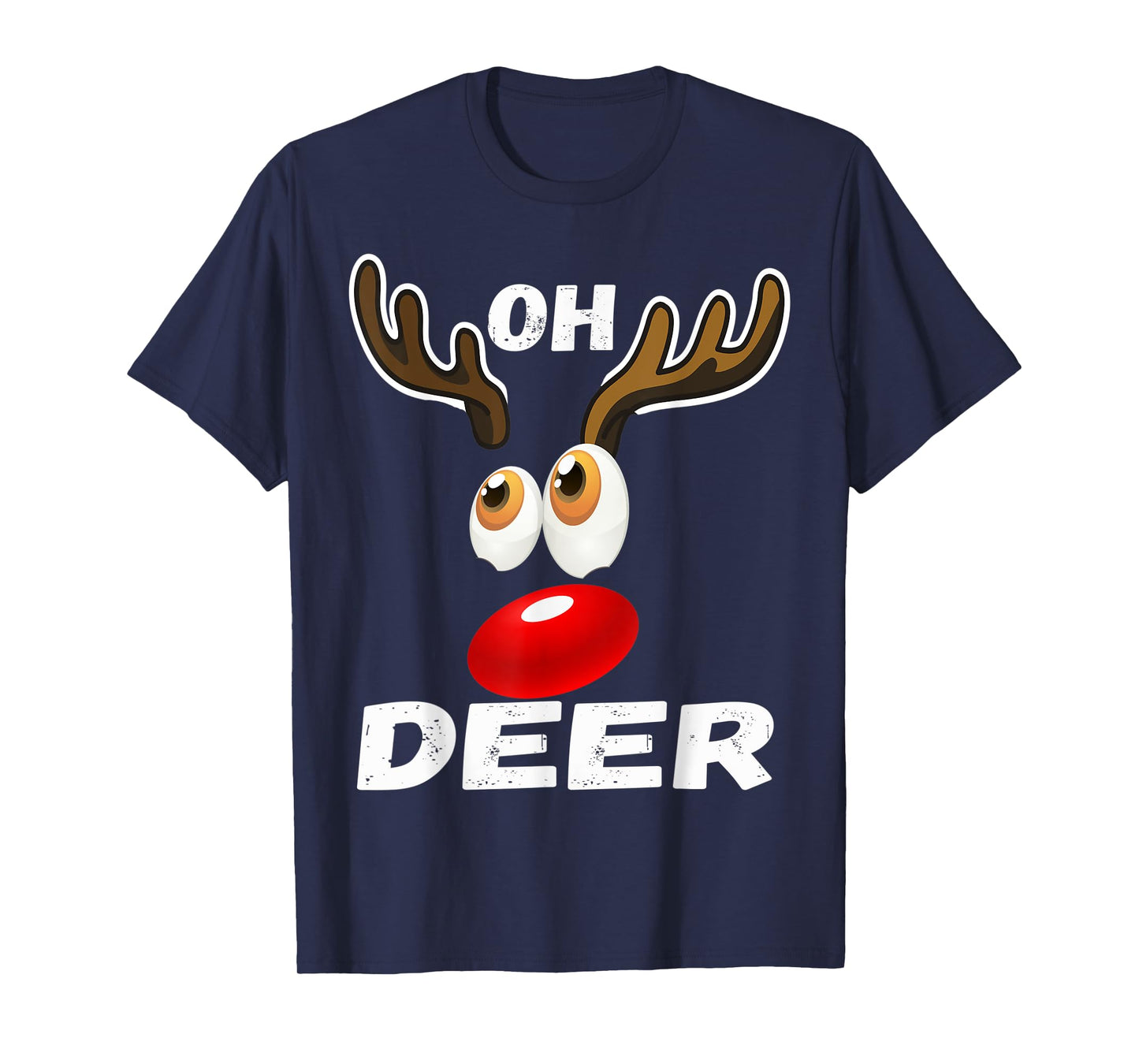 Oh Deer! Christmas Cool Deer Funny Humor Pajama Gifts T-Shirt