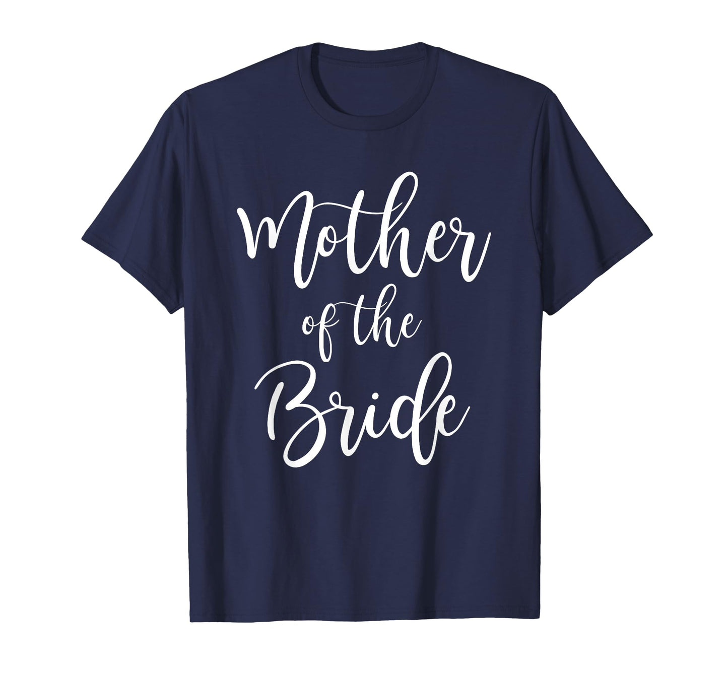 Mother Of The Bride Wedding Mom Bridal T-Shirt
