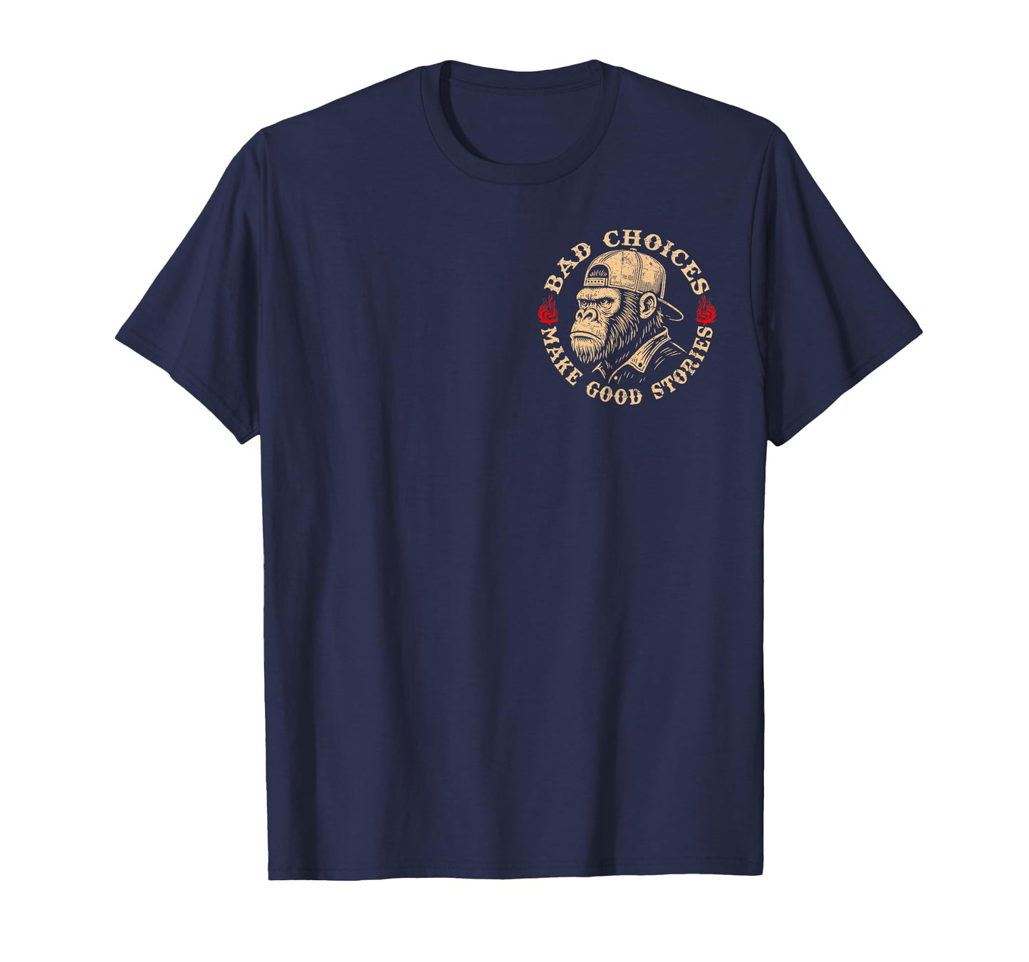 (2 Sided) Bad Choices Make Good Stories Funny Monkey T-Shirt
