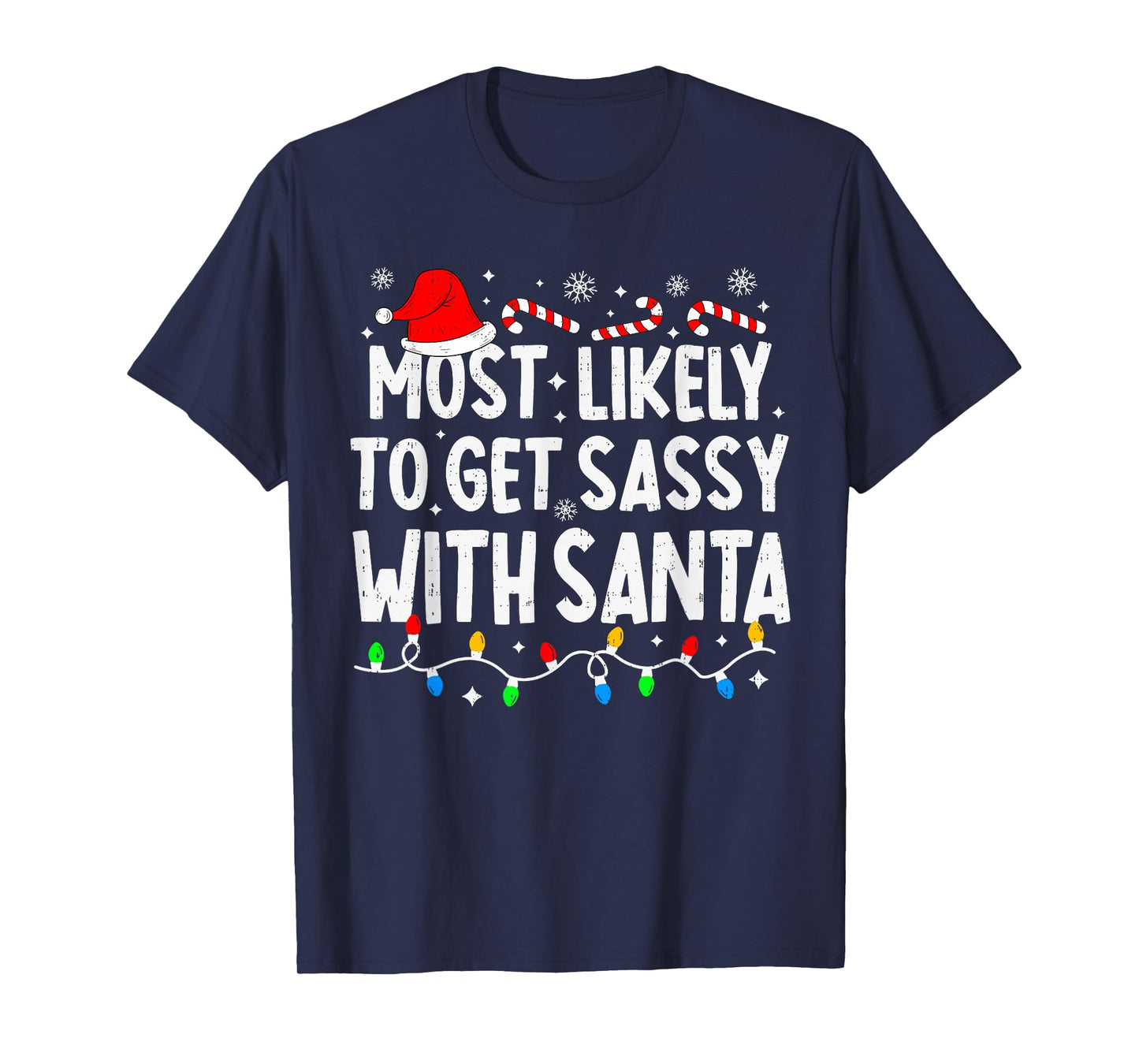 Most Likely to Get Sassy with Santa Funny Matching Christmas T-Shirt