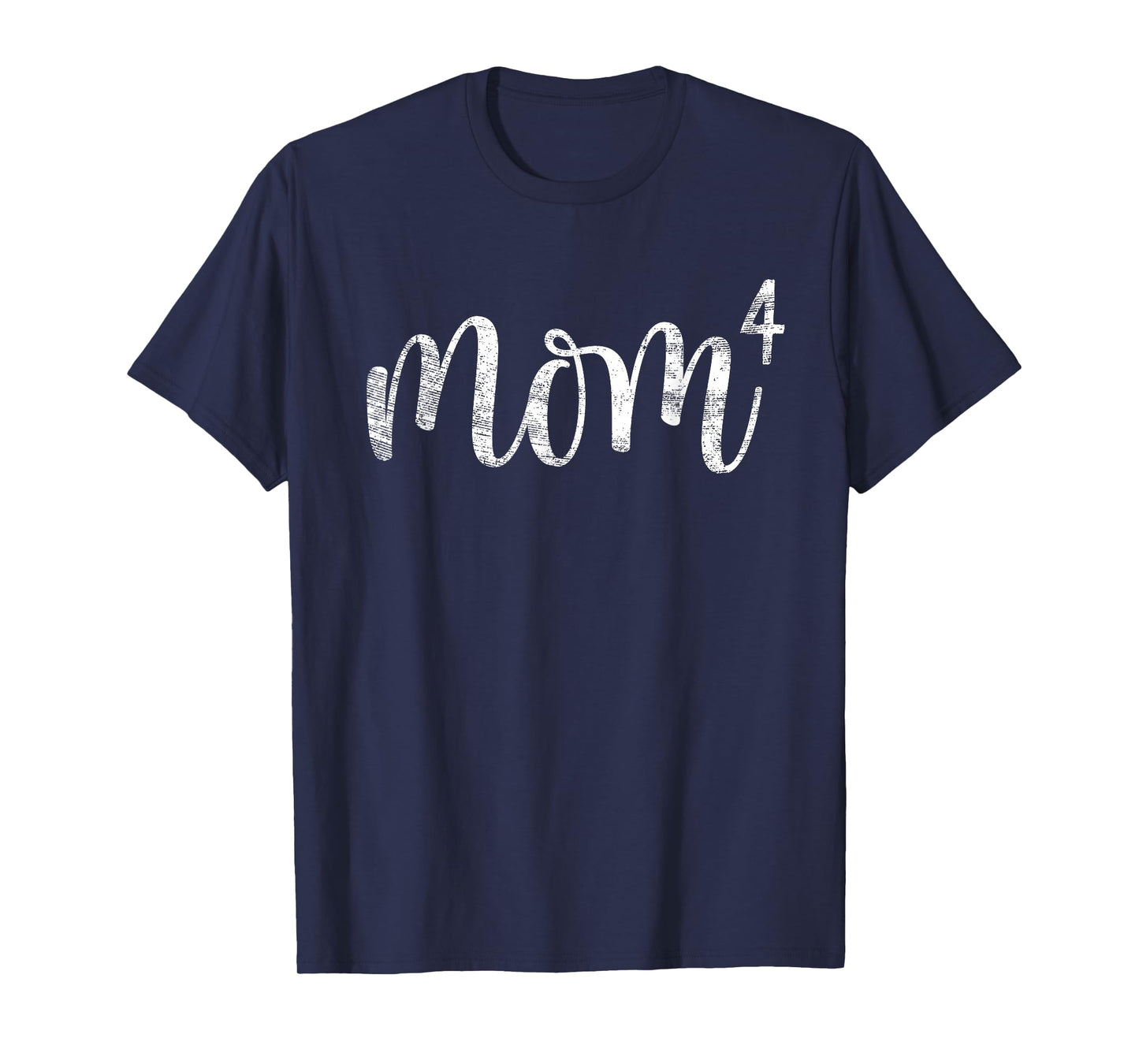 Mom4 Mom of 4 Mother of Four Kids Mama Gifts Mothers Day T-Shirt