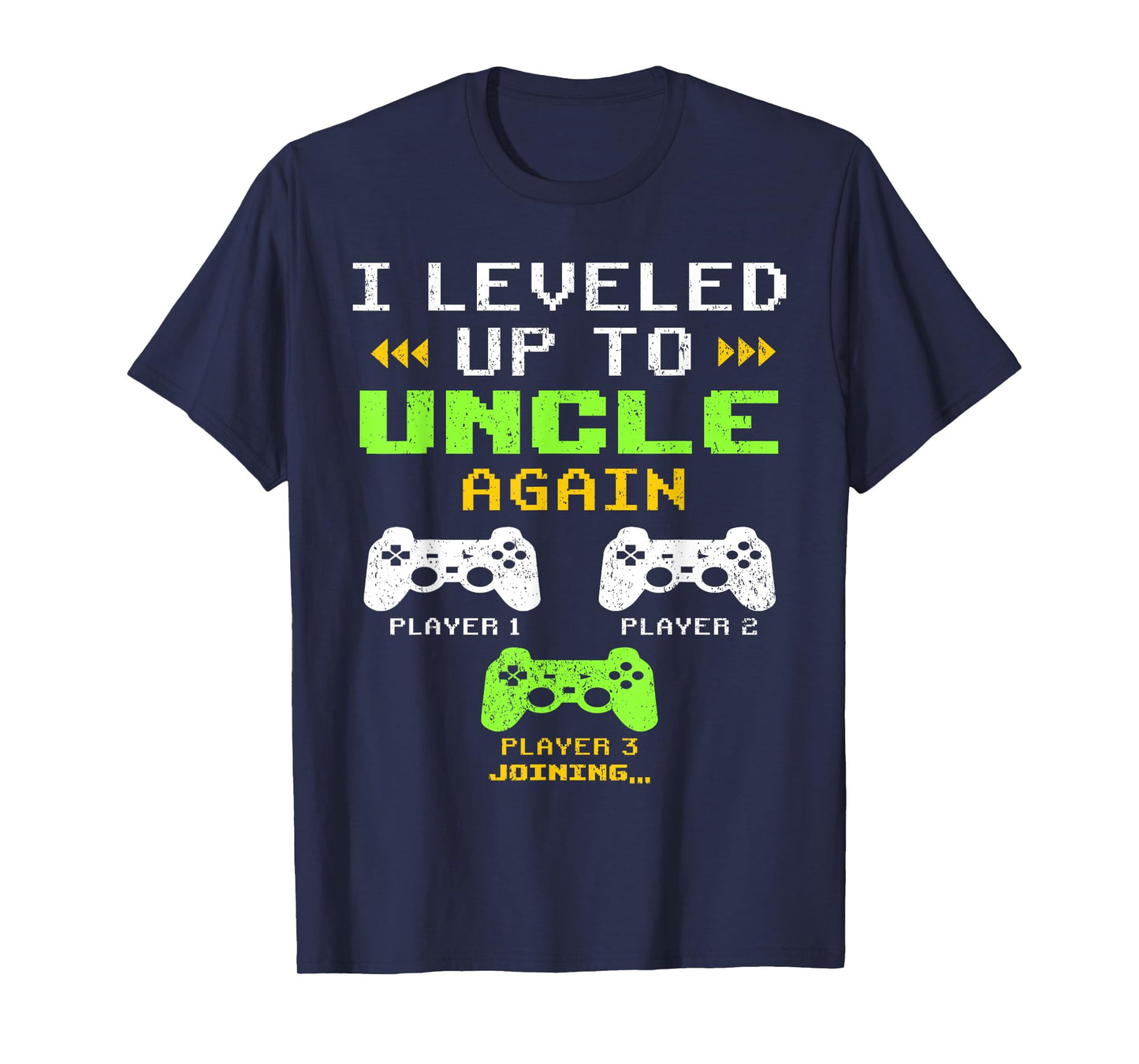 I Leveled Up To Uncle Again, Uncle Of 2, Uncle Again Mens T-Shirt