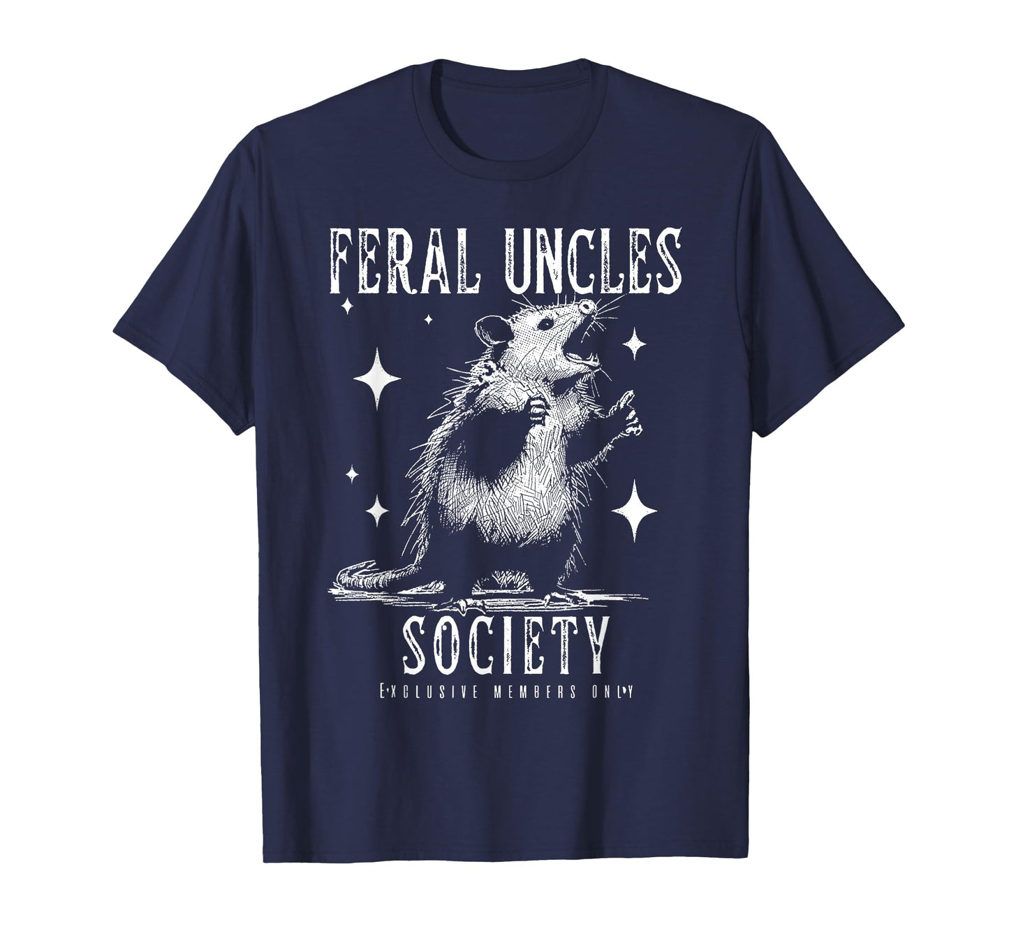 Feral Uncles Society Exclusive Mems Only Funny Opossum Meme T-Shirt