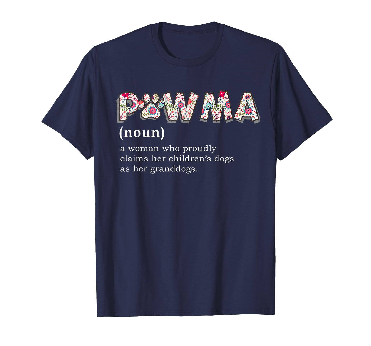 Pawma Definition T-shirt mama Grandma aunt dog lovers shirt T-Shirt for Men Women Girls Kids