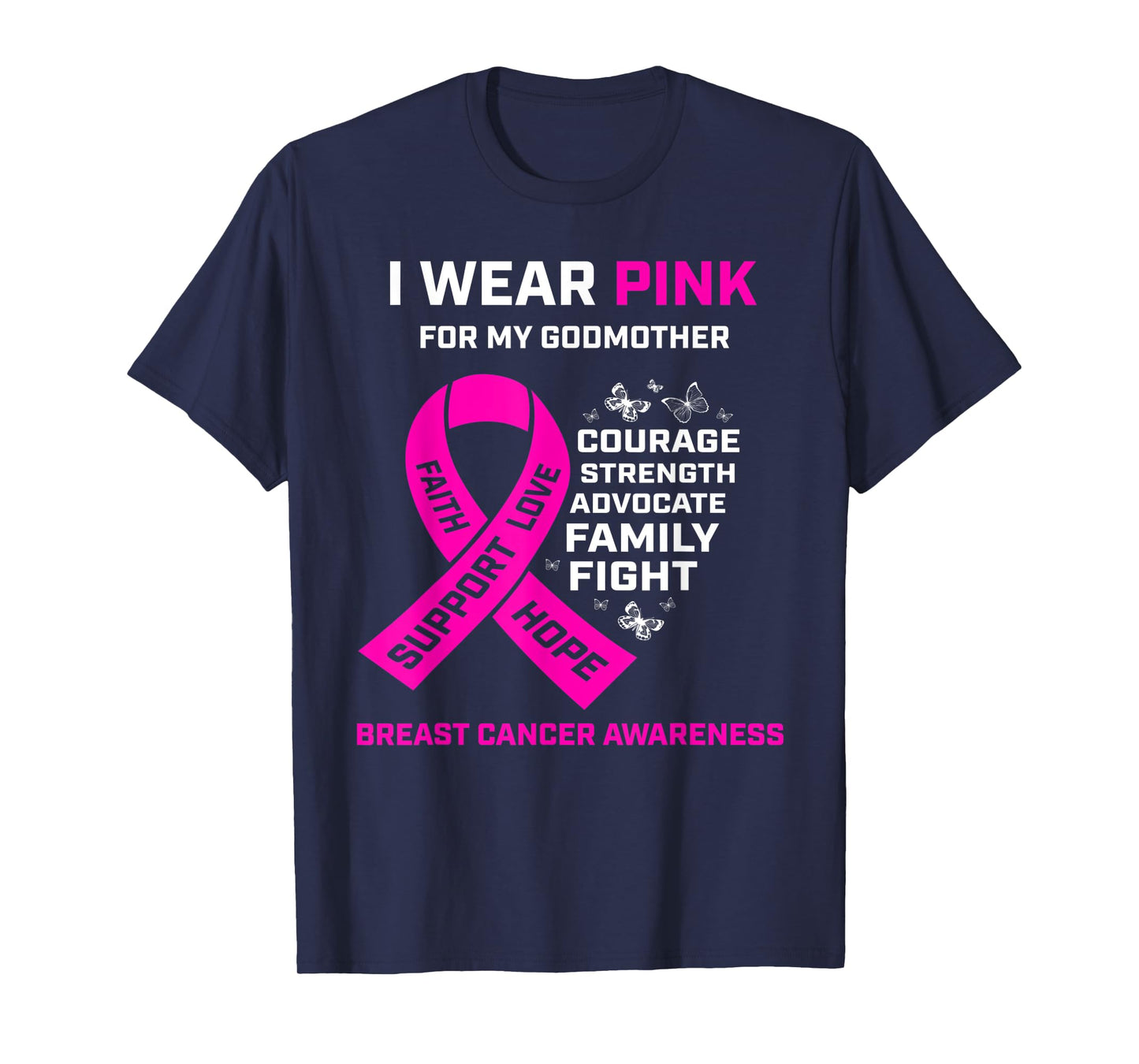 Gifts I Wear Pink For My Godmother Breast Cancer Awareness T-Shirt