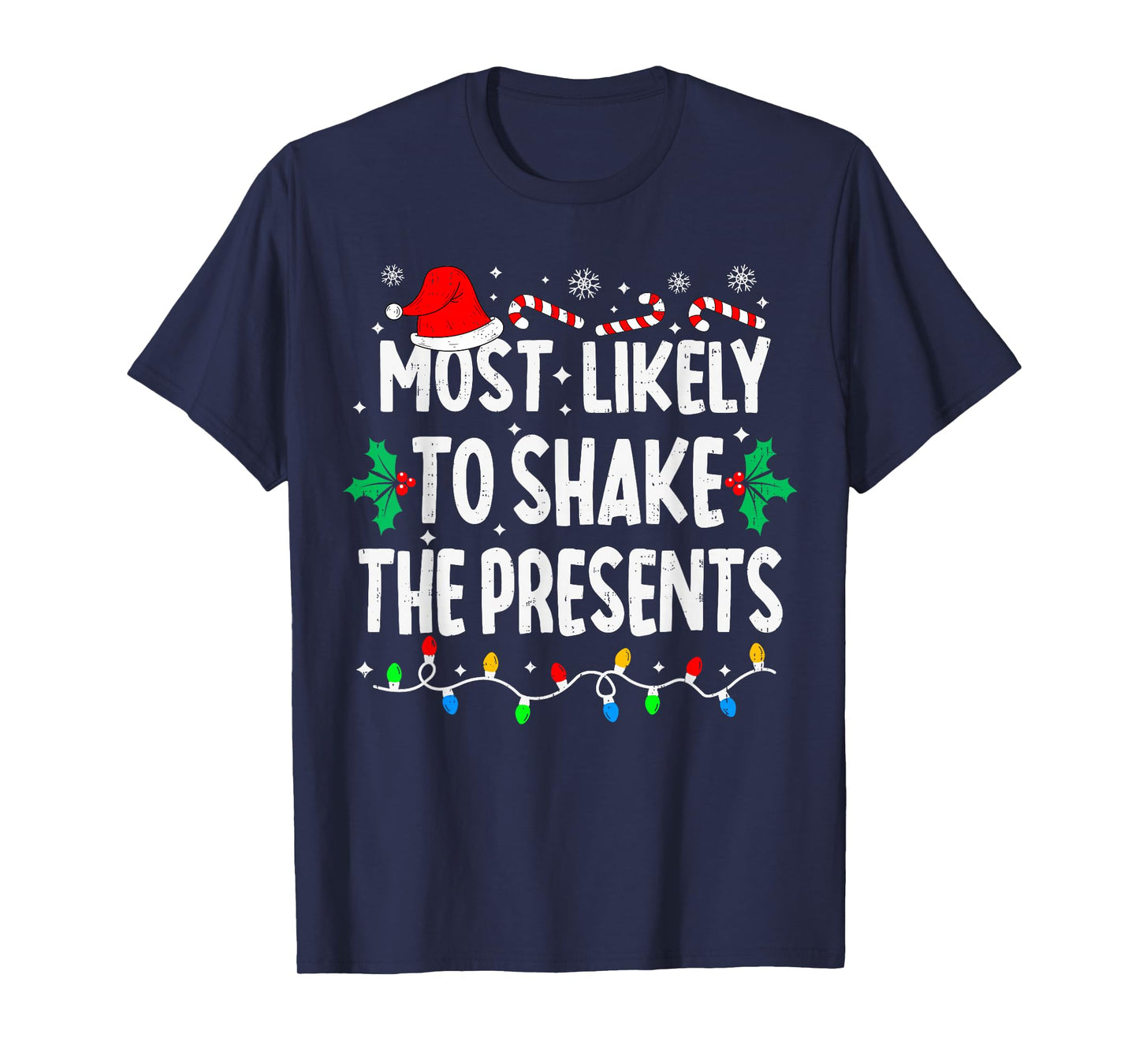 Most Likely to Shake The Presents Family Matching Christmas T-Shirt