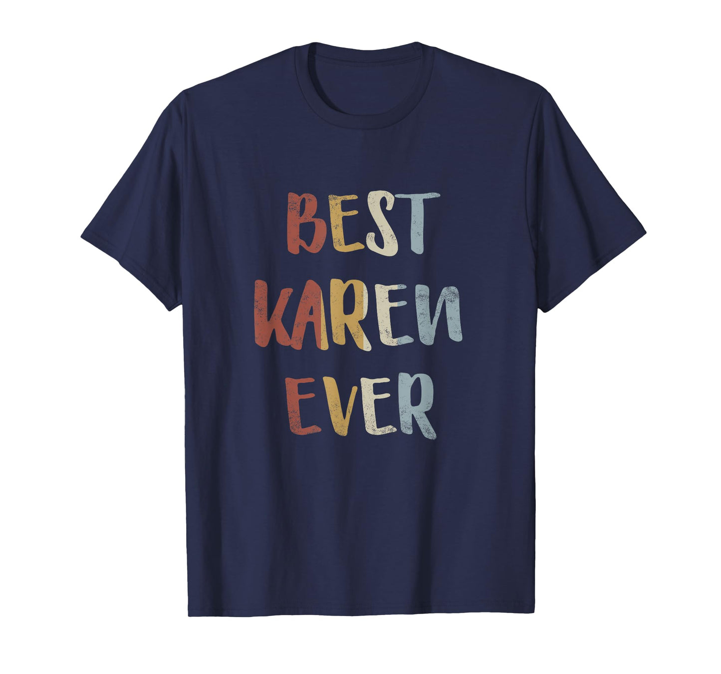 Best Karen Ever Retro Vintage First Name Gift T-Shirt