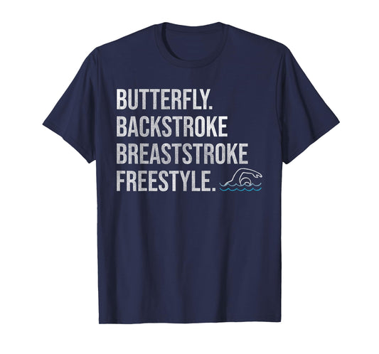 "Butterfly Backstroke Breaststroke Freestyle" Swimmer Tshirt T-Shirt