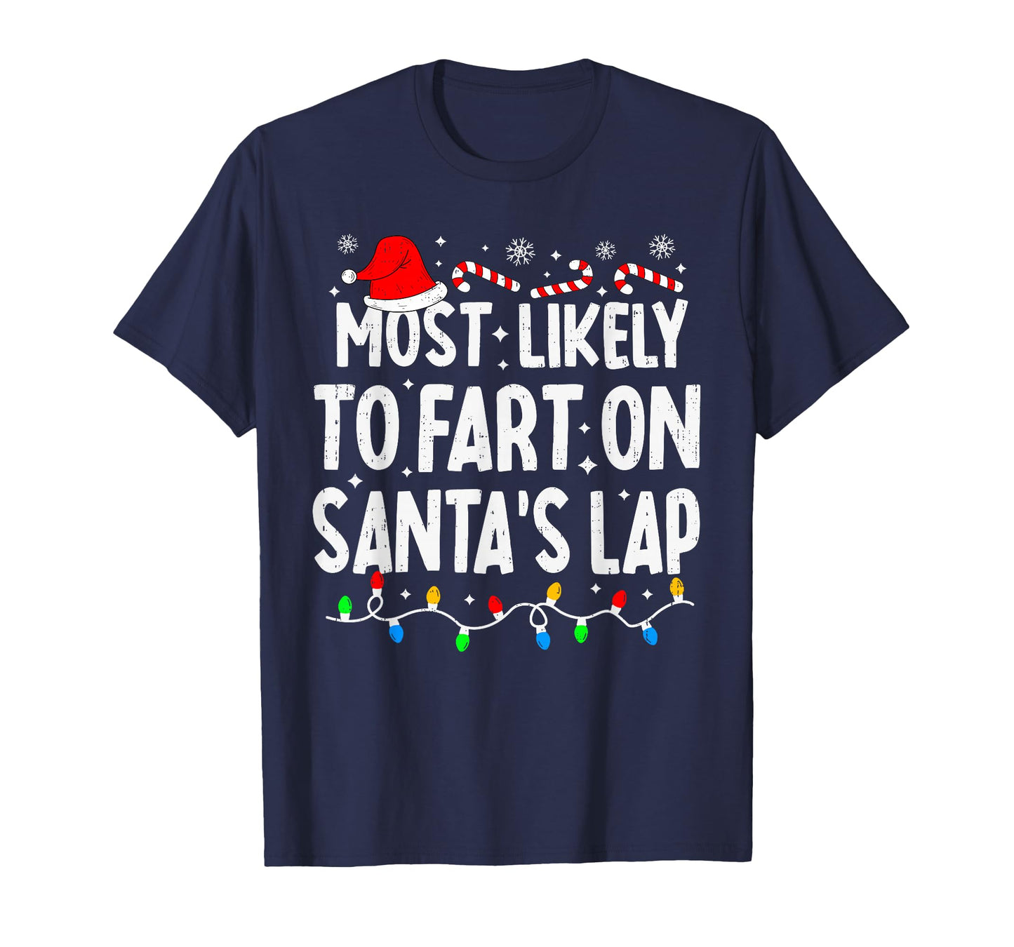 Most Likely to Fart On Santa's Lap Family Matching Christmas T-Shirt
