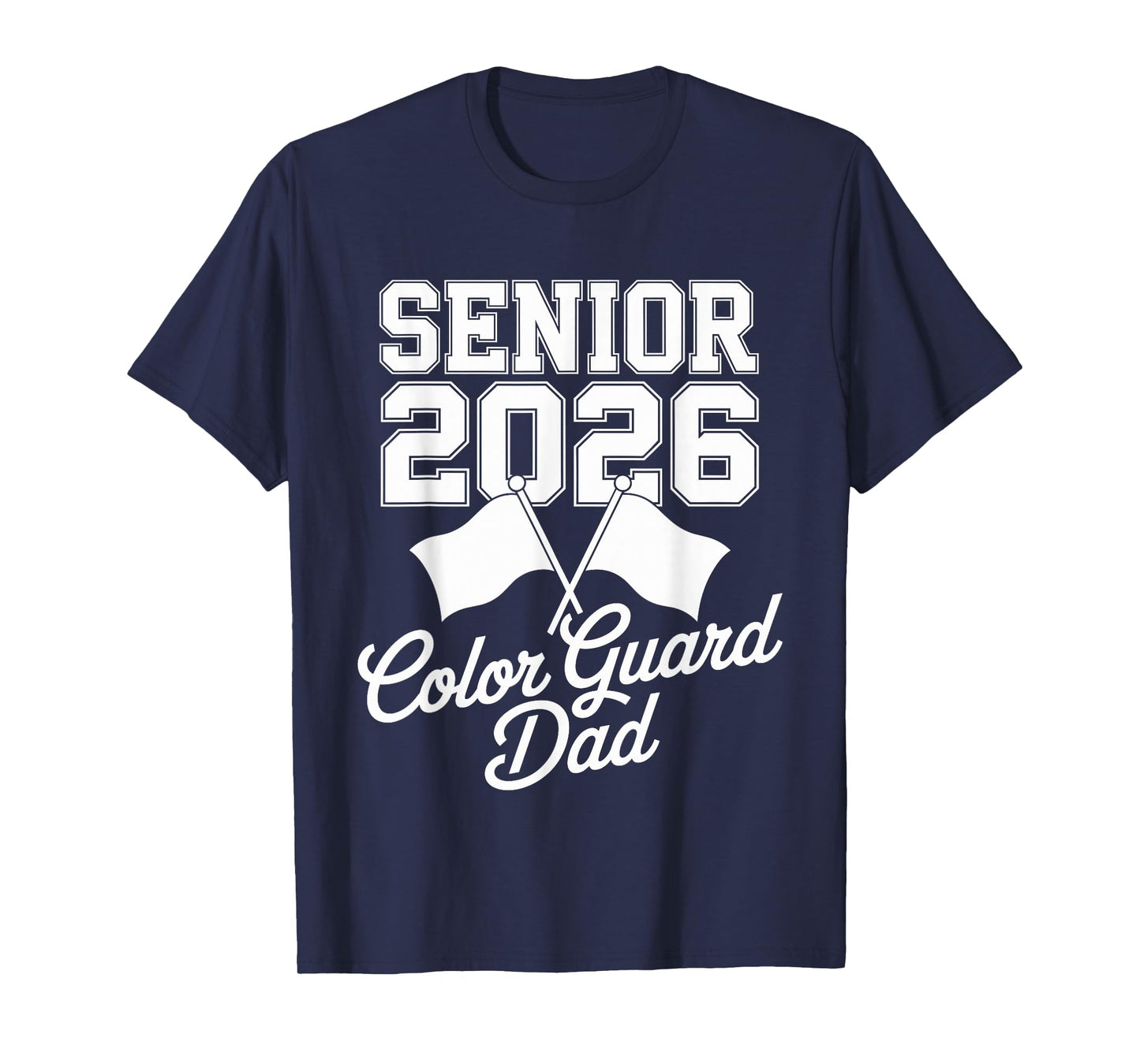 Senior 2026 Color Guard Dad Proud Parent School T-Shirt