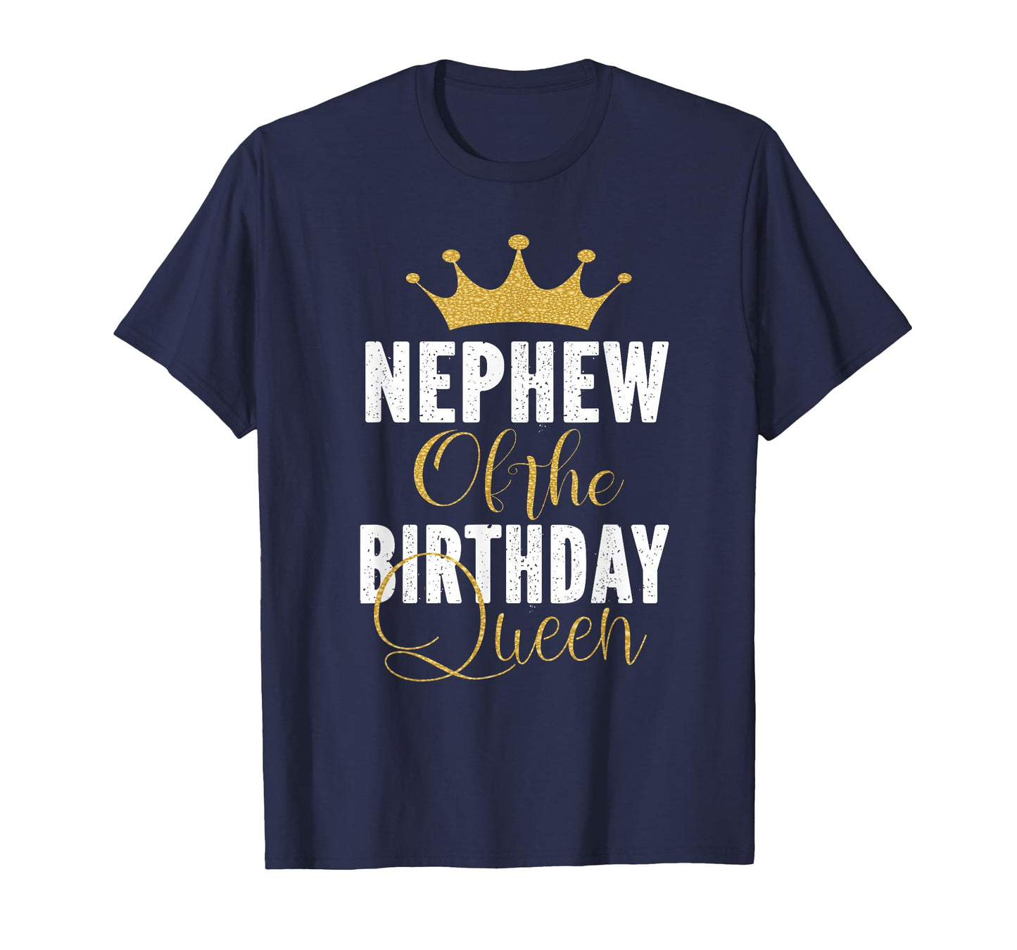Nephew Of The Birthday Queen Women Bday Party Gift For Her T-Shirt