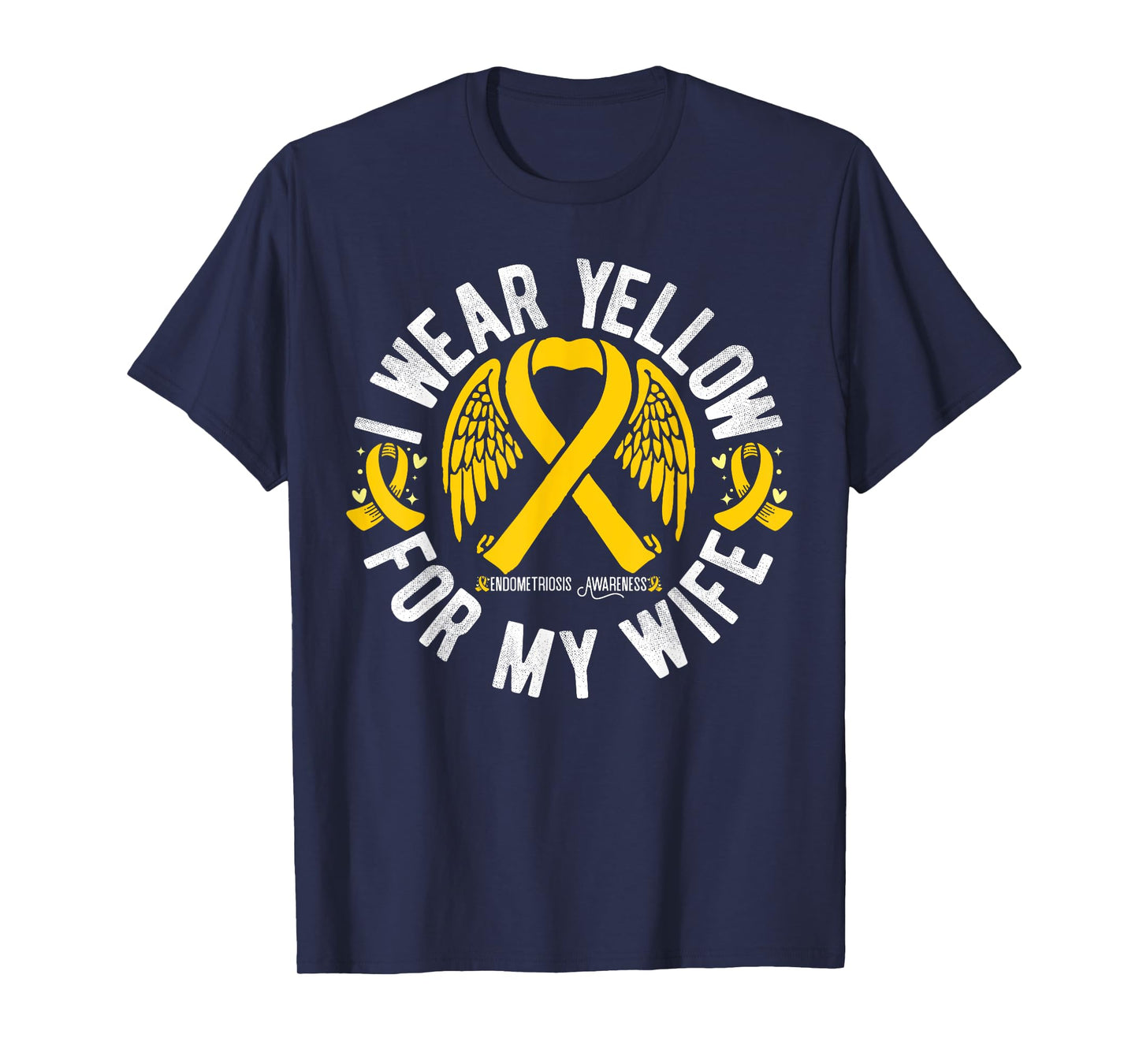 I Wear Yellow For My Wife Endometriosis Awareness T-Shirt