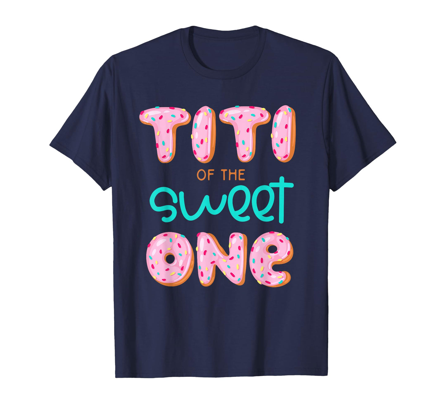 Titi of The Sweet One First Birthday Matching Family Donut T-Shirt
