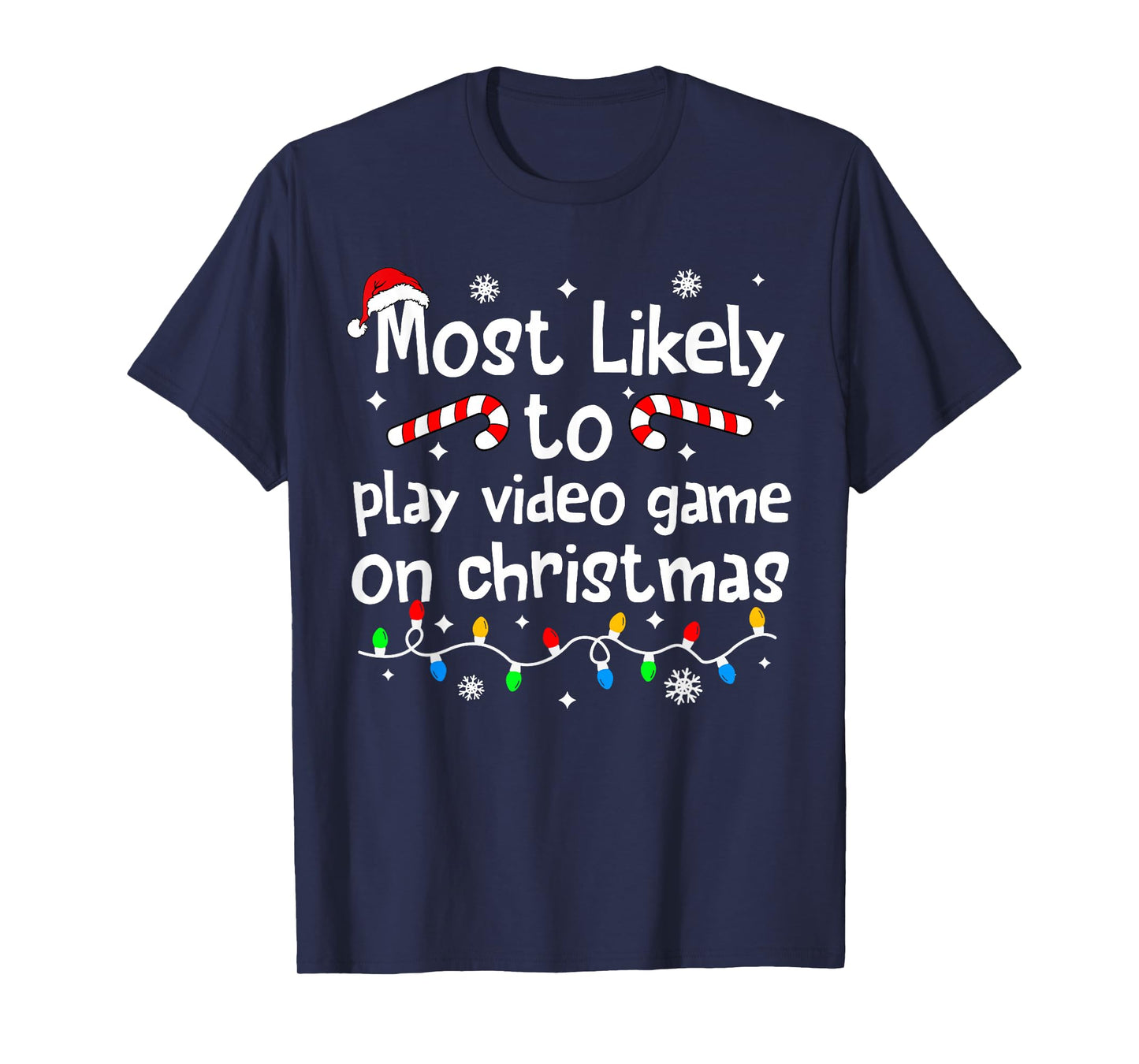 Most Likely to Play Video Games On Christmas Matching Family T-Shirt