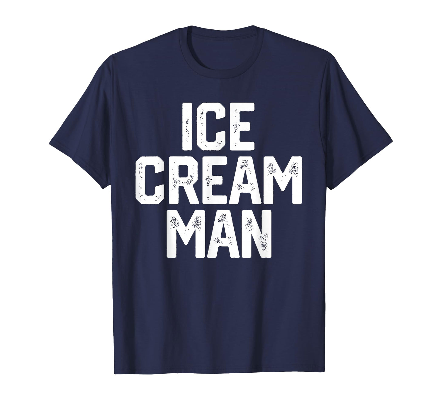 ICE CREAM MAN Funny Party Costume Father's Day Gift Novelty T-Shirt