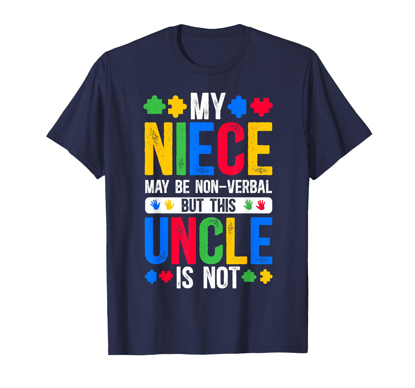 My Niece Proud Autism Uncle Autism Warrior Uncle T-Shirt