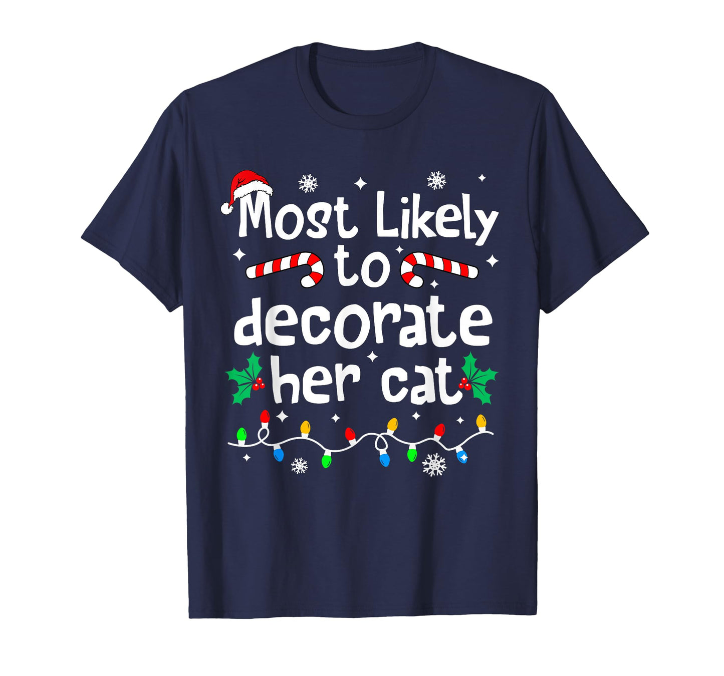 Most Likely to Decorate Her Cat Family Christmas Matching T-Shirt