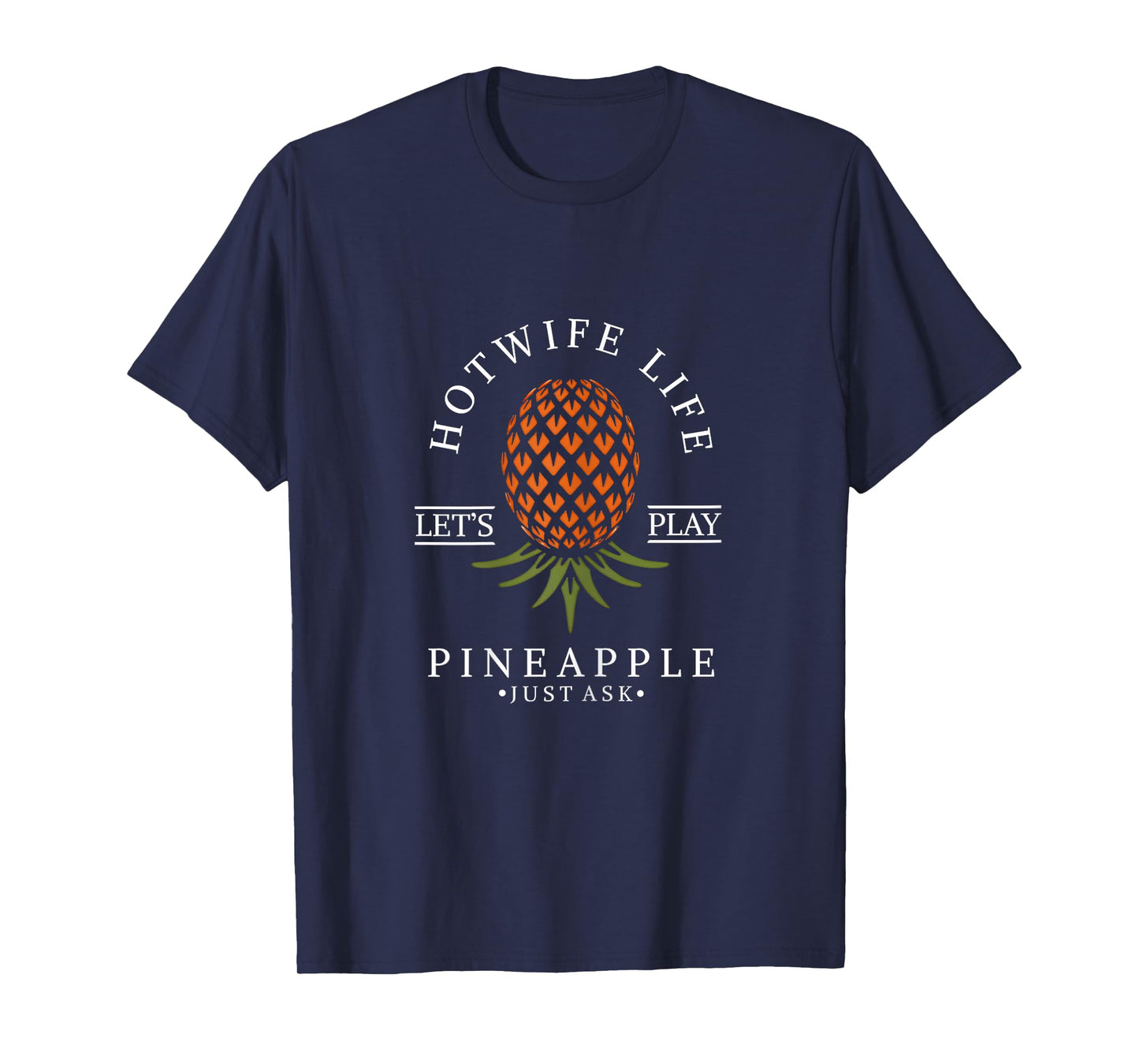 Hotwife Life Swinger Lifestyle Naughty Adult Humor Graphic T-Shirt