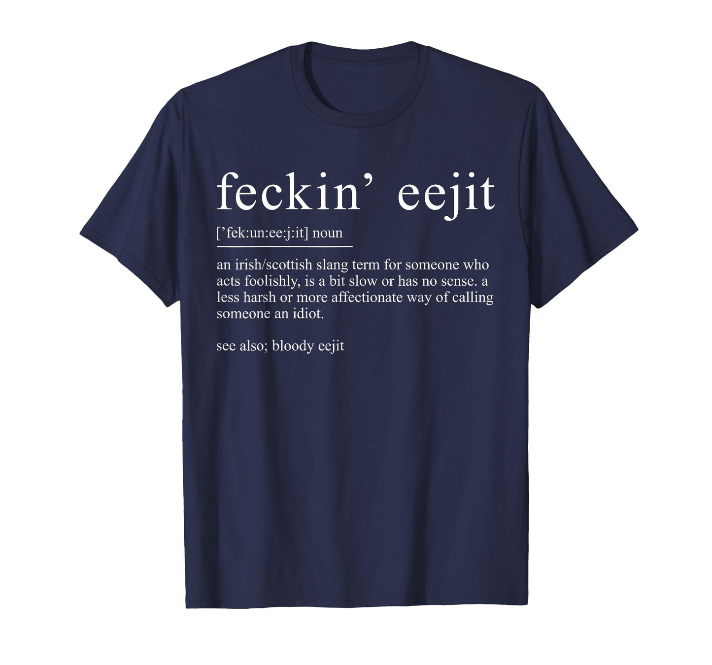 Retro Feckin' Eejit Paddy's Day St. Patrick's Day Shamrock T-Shirt