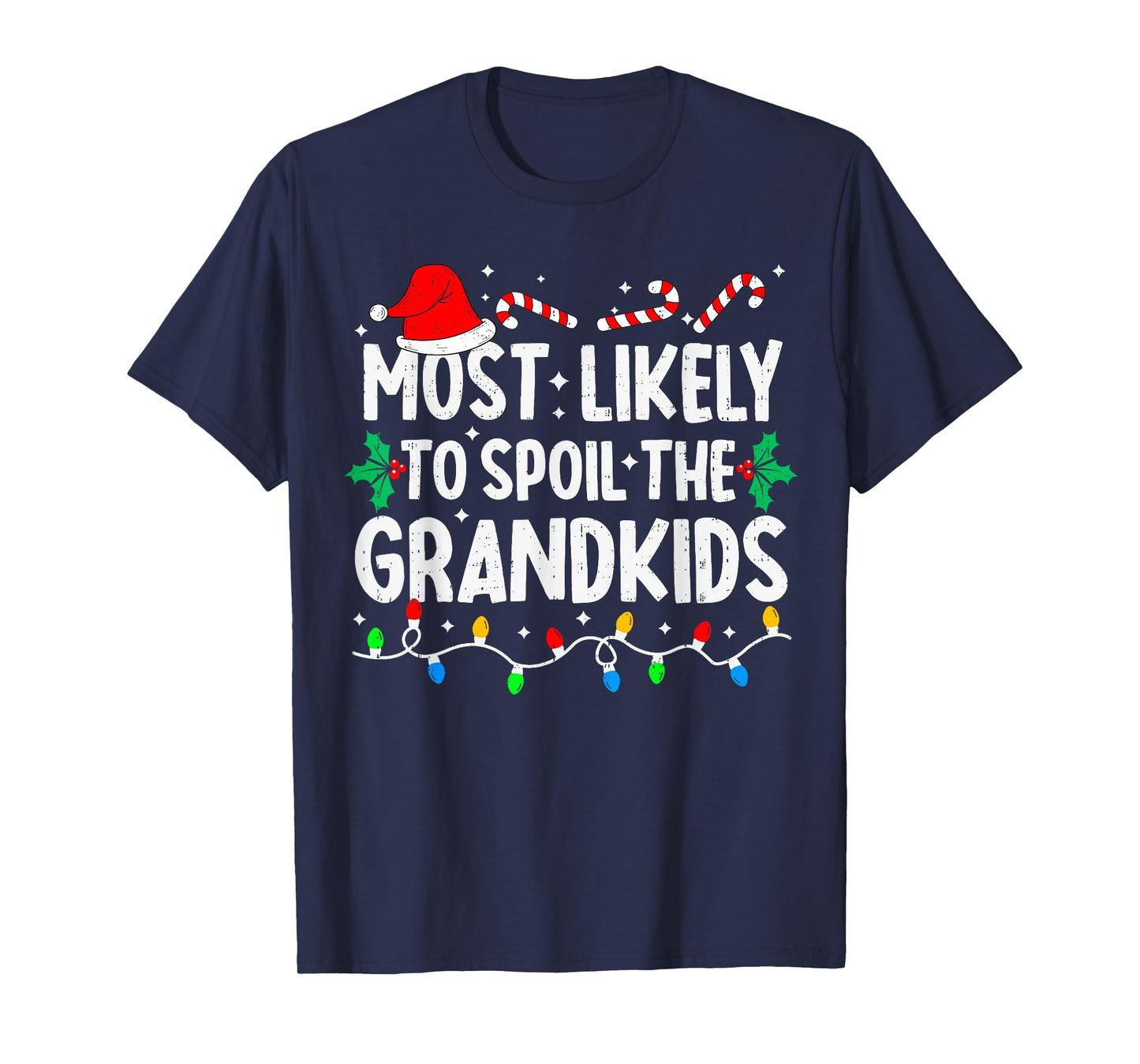 Most Likely to Spoil The Grandkids Family Matching Christmas T-Shirt