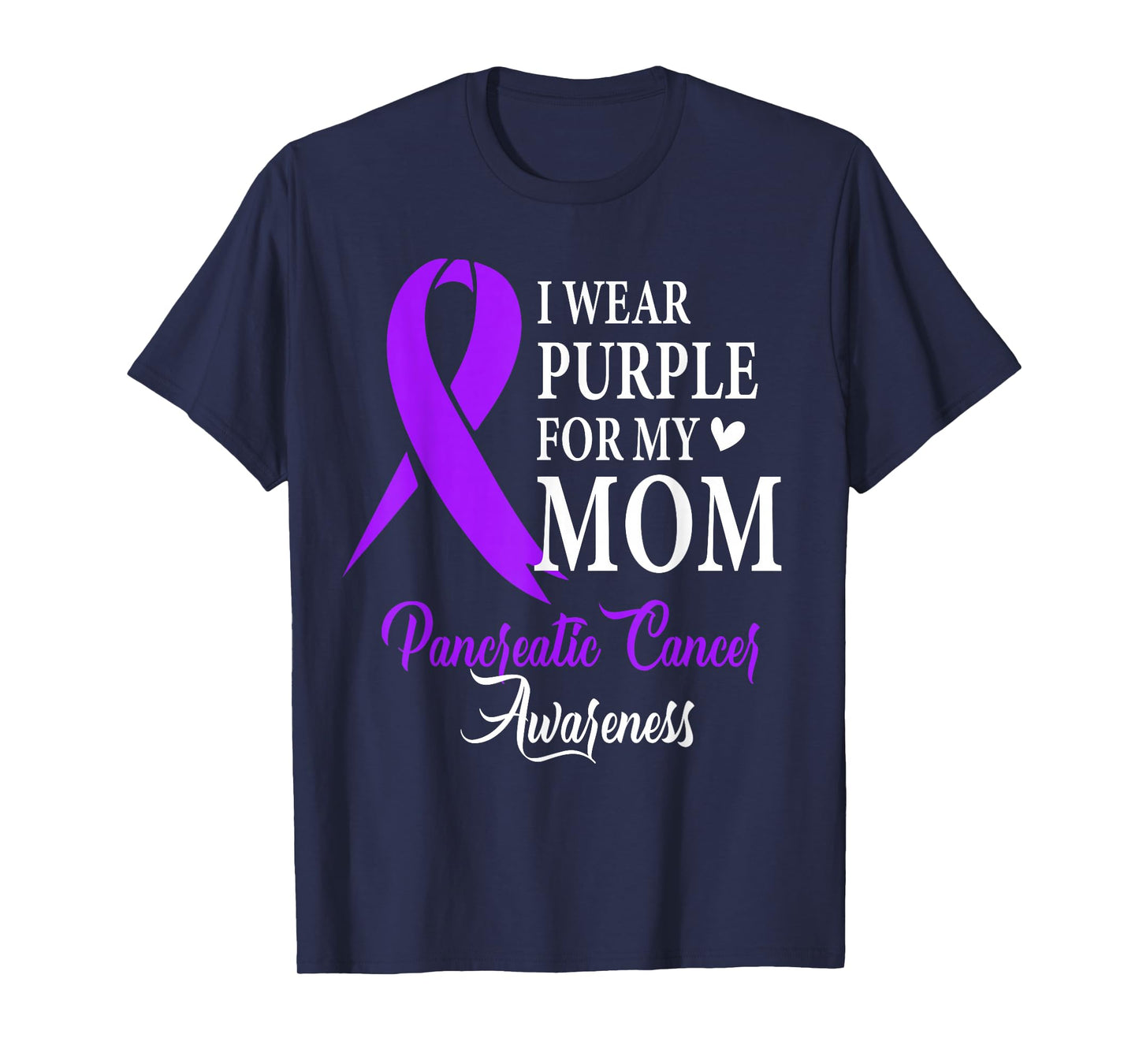 I Wear Purple for My Mom Gift Pancreatic Cancer Awareness T-Shirt