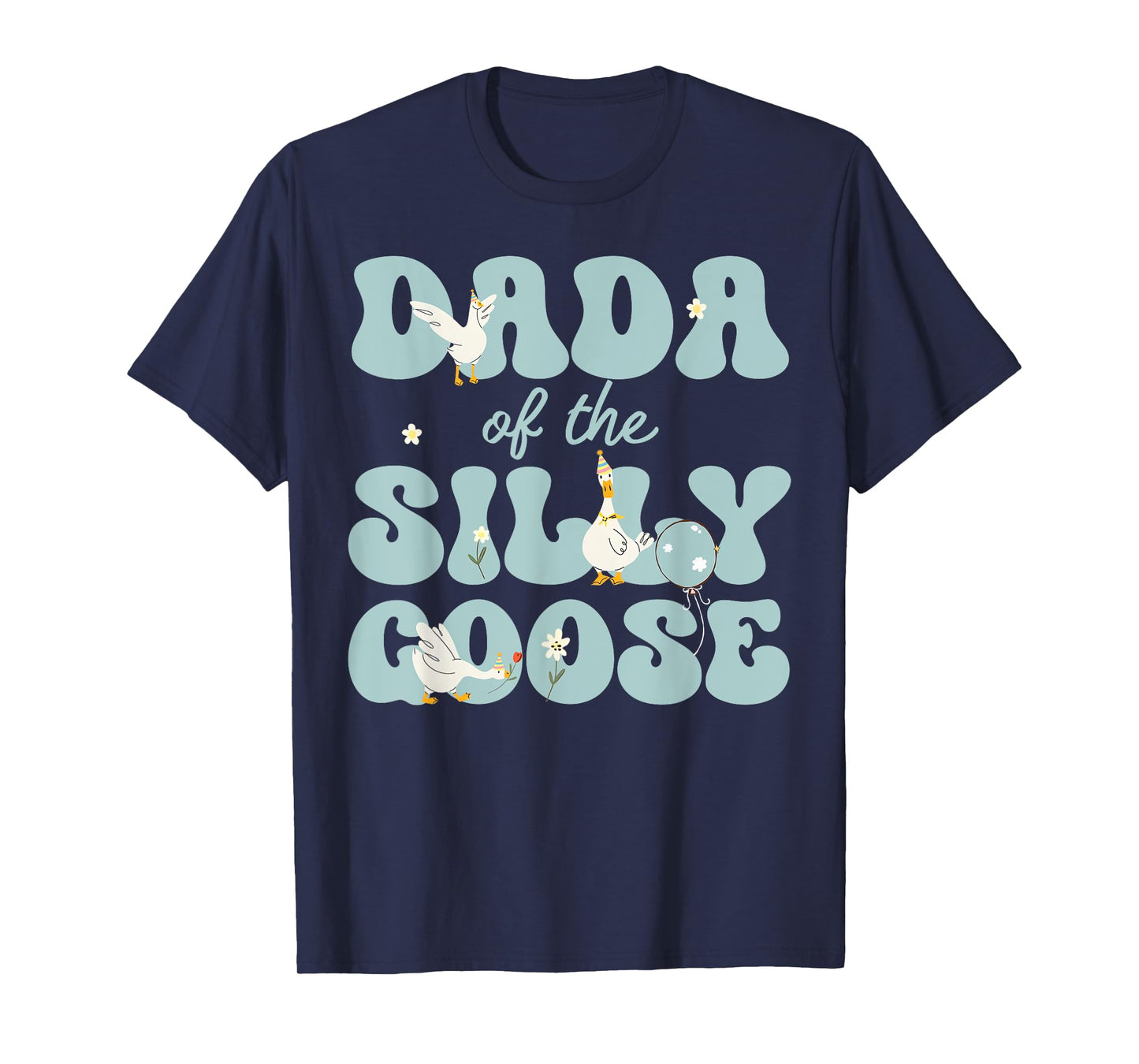 Dada of The Silly Goose First Birthday Family Matching T-Shirt