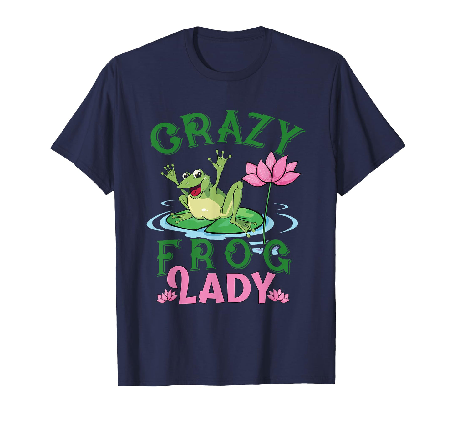 Funny Crazy Frog Lady Girls Women Moms Grandmas Toad Lovers T-Shirt