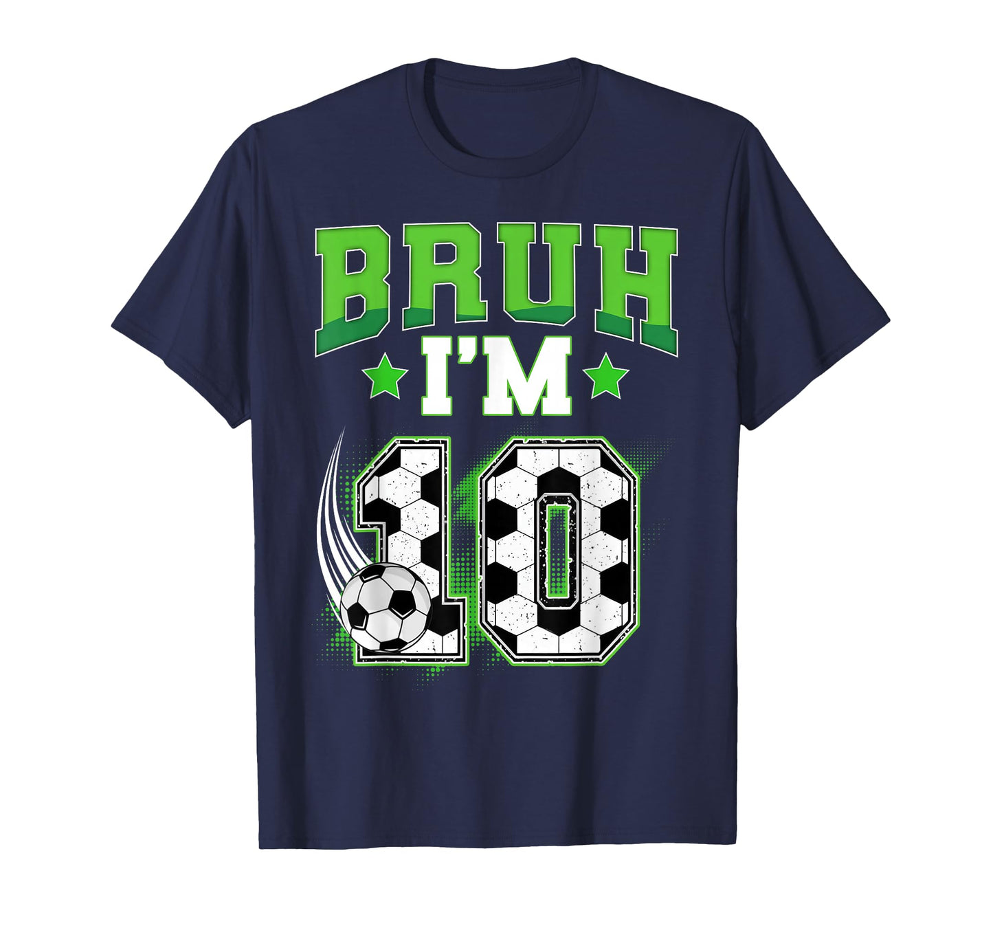 10th Birthday Boy Soccer Bruh I'm 10 Year Old Sport Kids T-Shirt