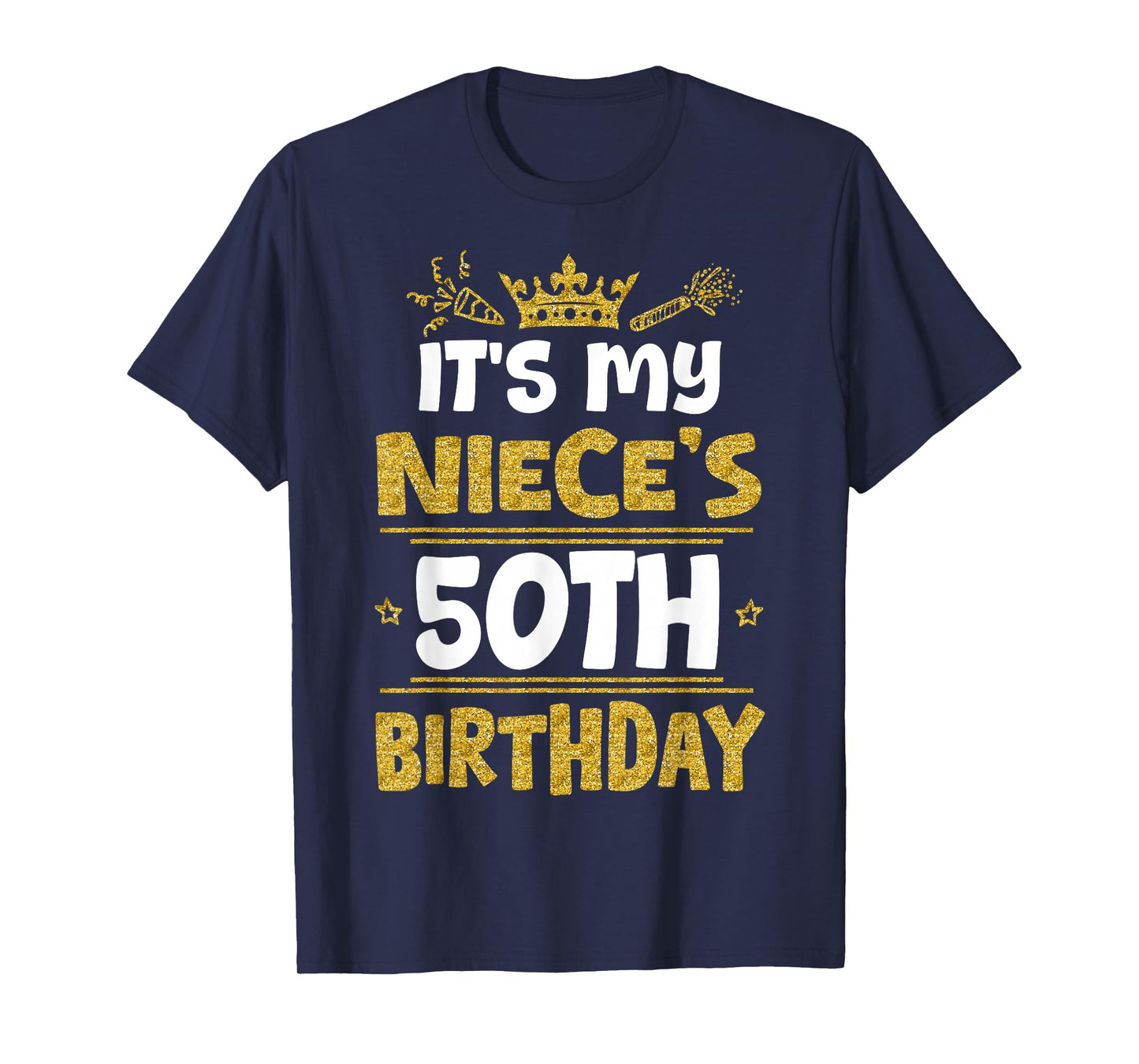 Happy It's My Niece's 50th Birthday 1975 50 Years Old T-Shirt