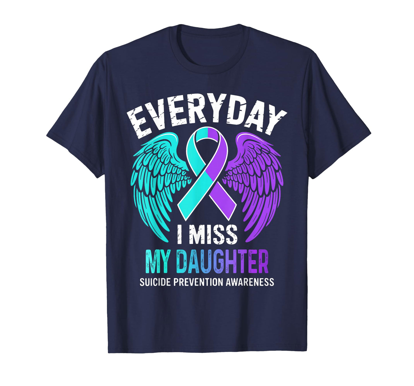 Wear Teal & Purple I Miss My Daughter Suicide Prevention T-Shirt
