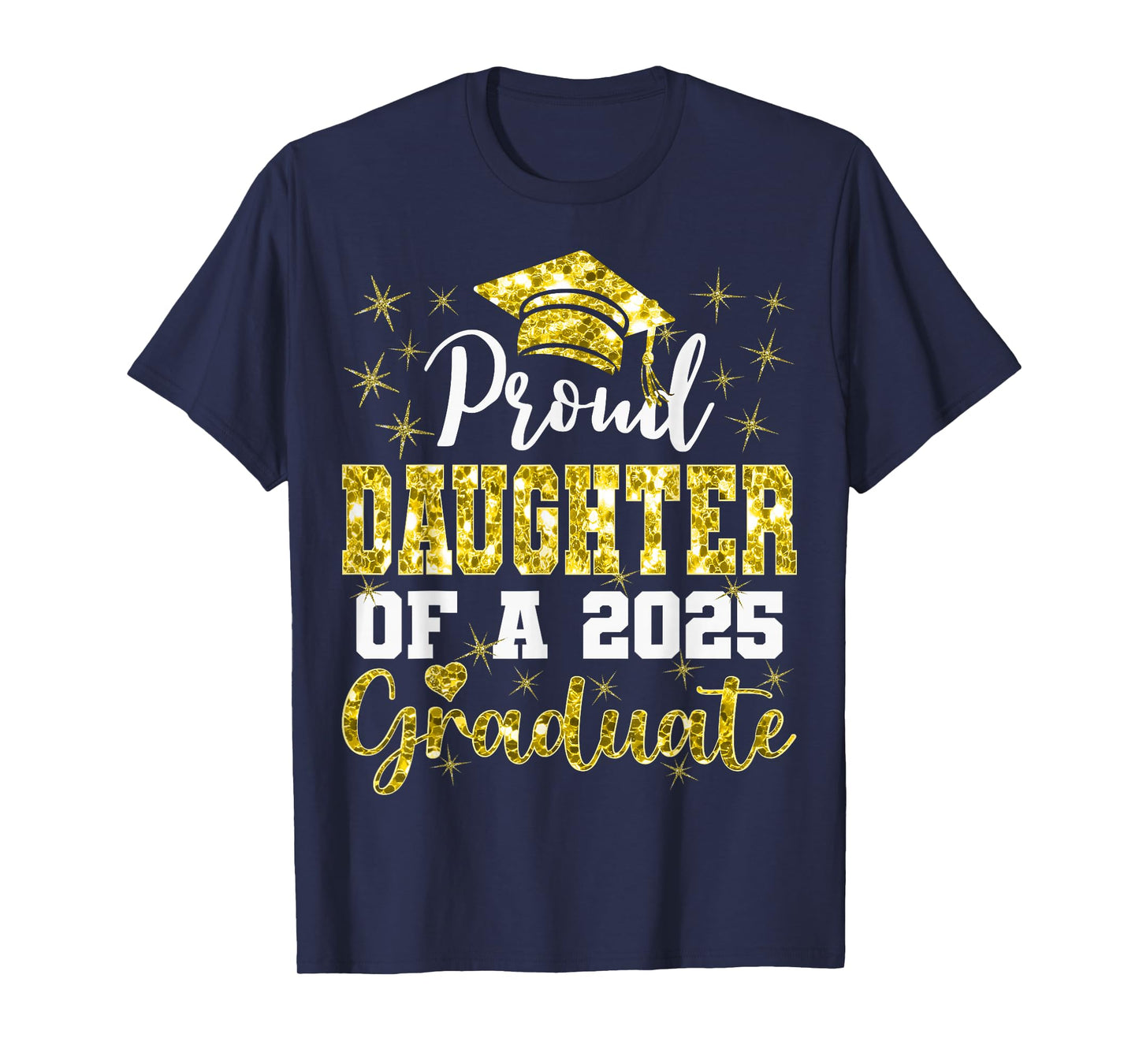 Super Proud Daughter of 2025 Graduate Graduation Family T-Shirt