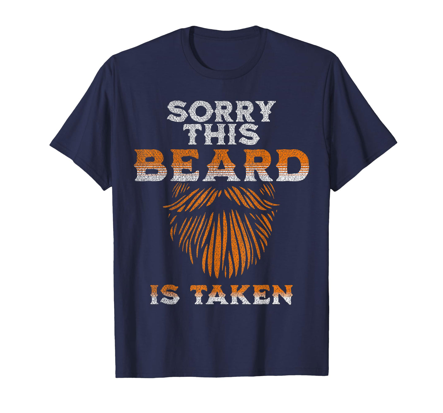 Sorry This Beard Is Taken Funny Husband T-Shirt