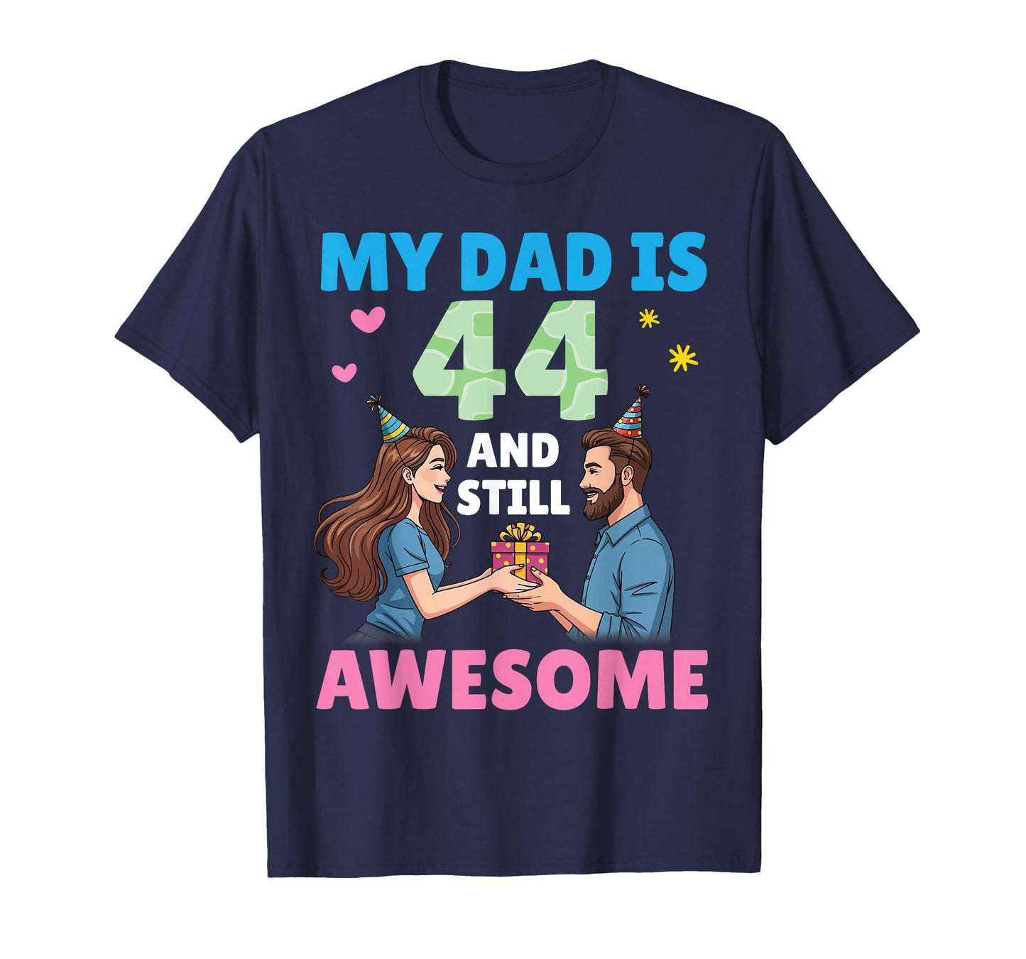 Daughter with Present My Dad is 44 Years Old Still Awesome T-Shirt