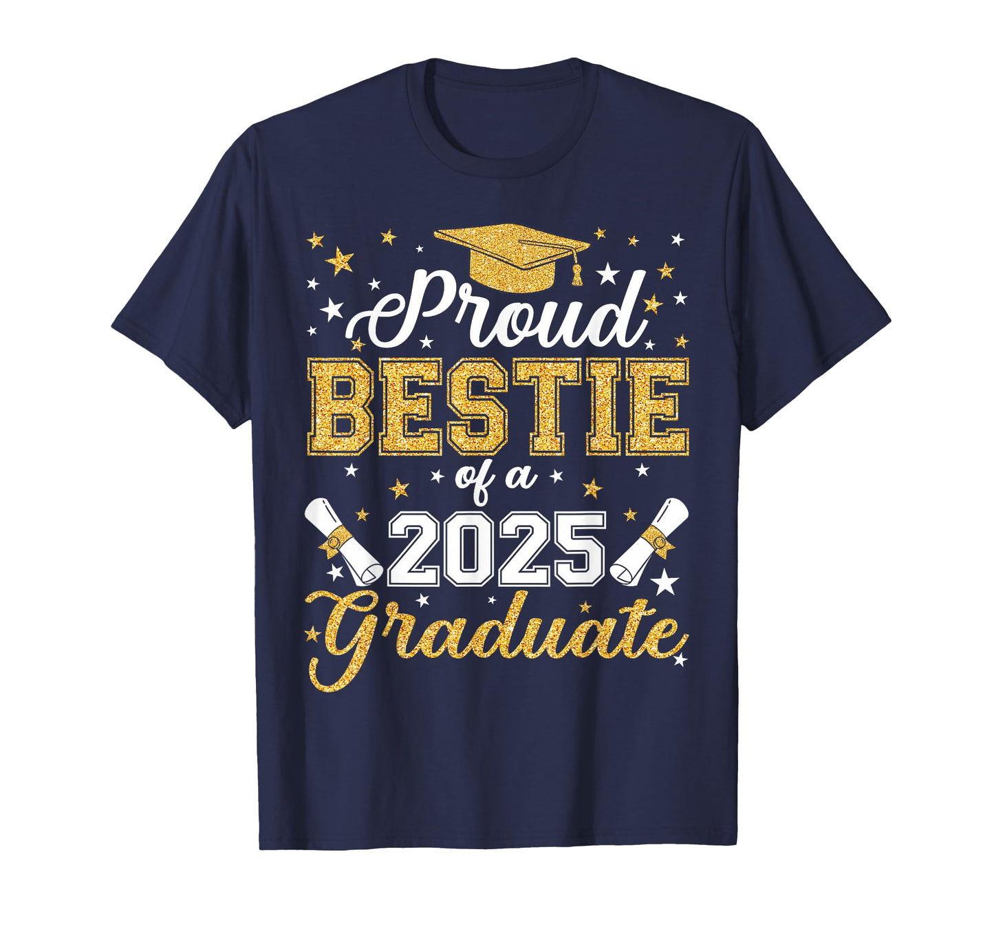 Proud Bestie Of A Class of 2025 Graduate Senior Graduation T-Shirt