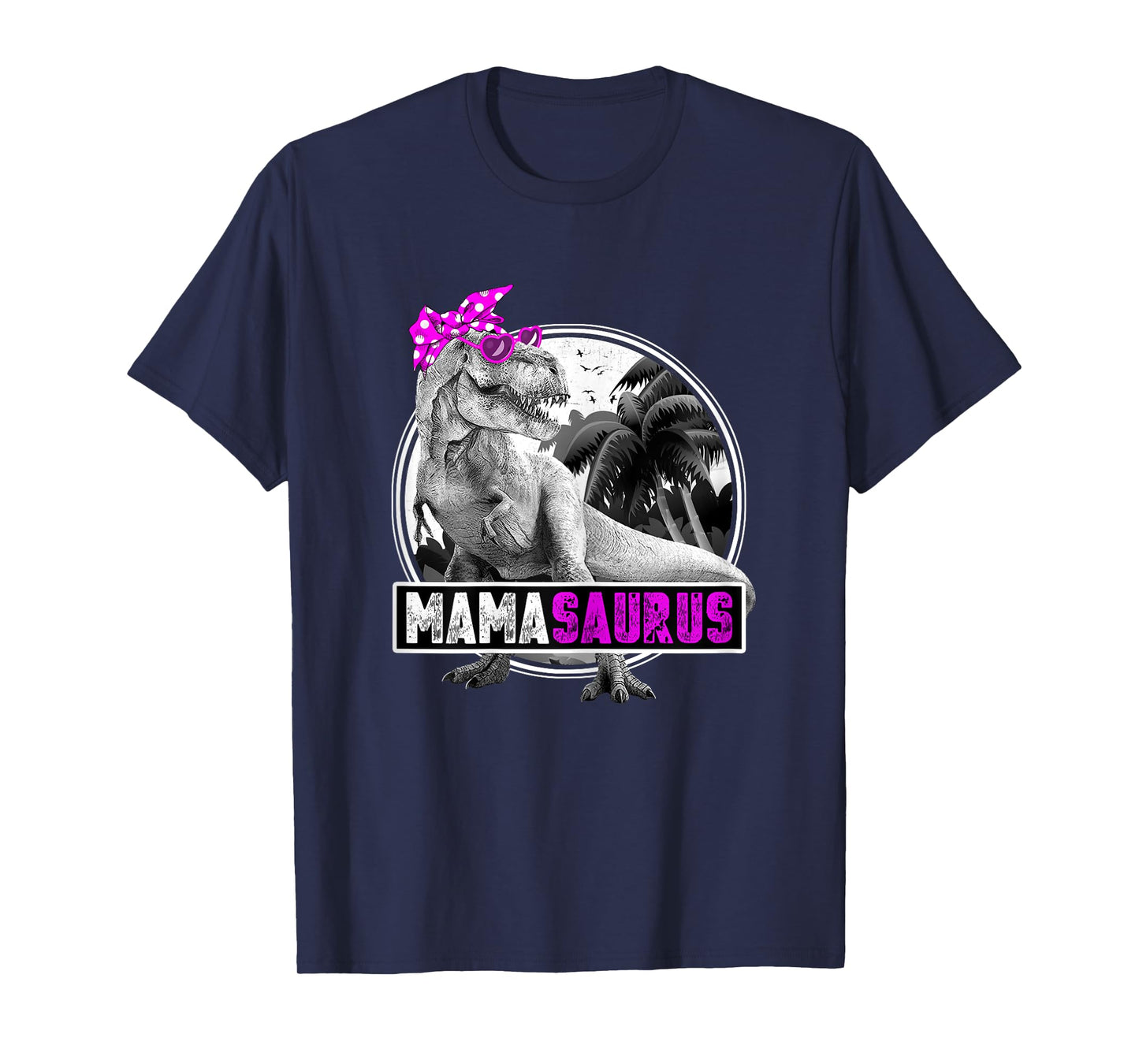 Mamasaurus Rex Dinosaur Shirt Best Gift for Mum T-Shirt