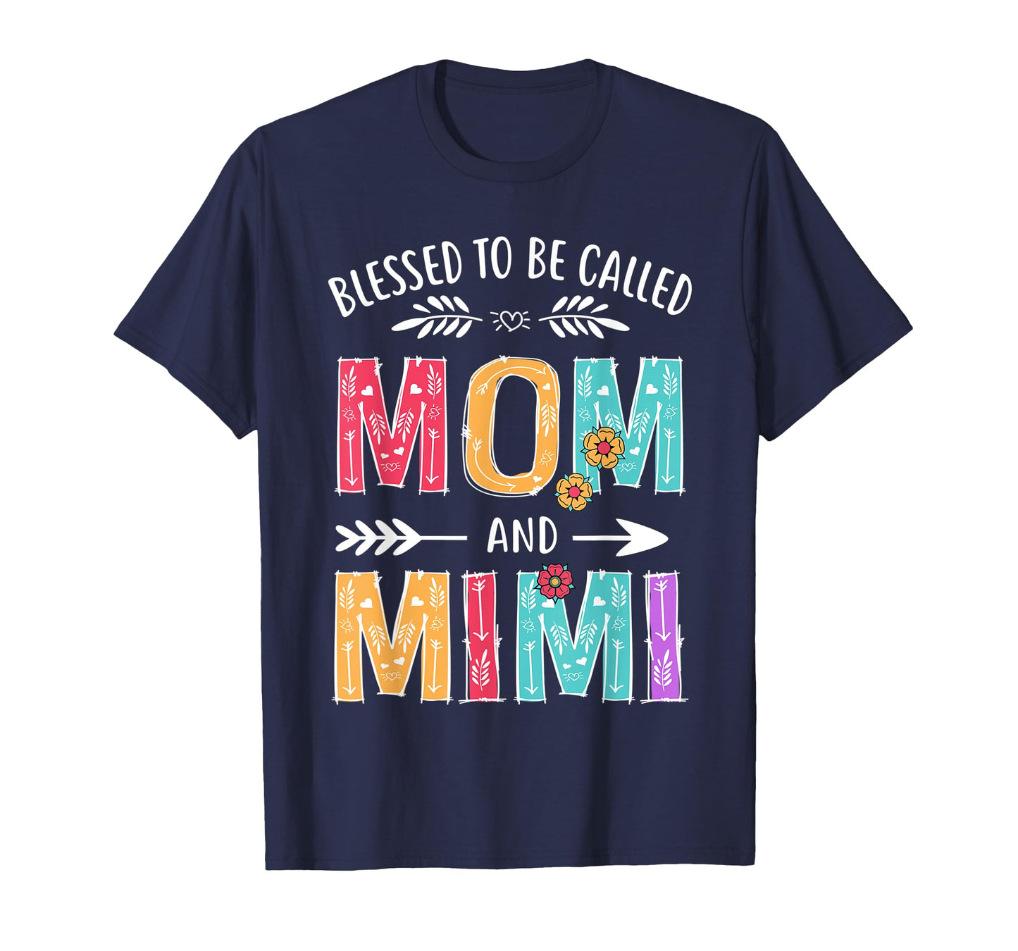 Blessed To Be Called Mom and Mimi Funny Grandma Mothers Day T-Shirt