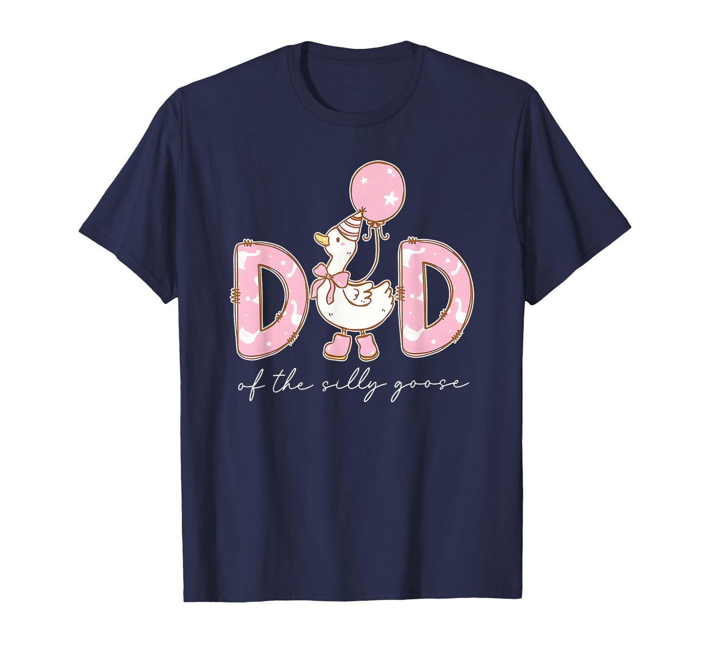 Dad of The Silly Goose Silly Goose Birthday Matching Family T-Shirt