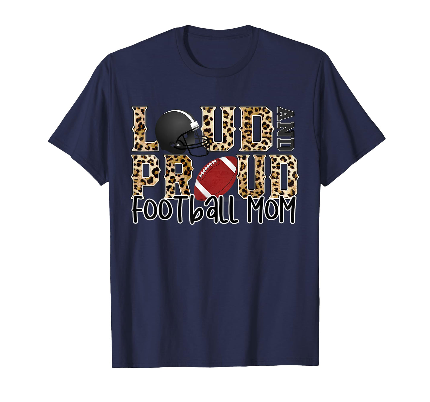 Loud Proud Moms Football Leopard Print Cheetah Pattern T-Shirt