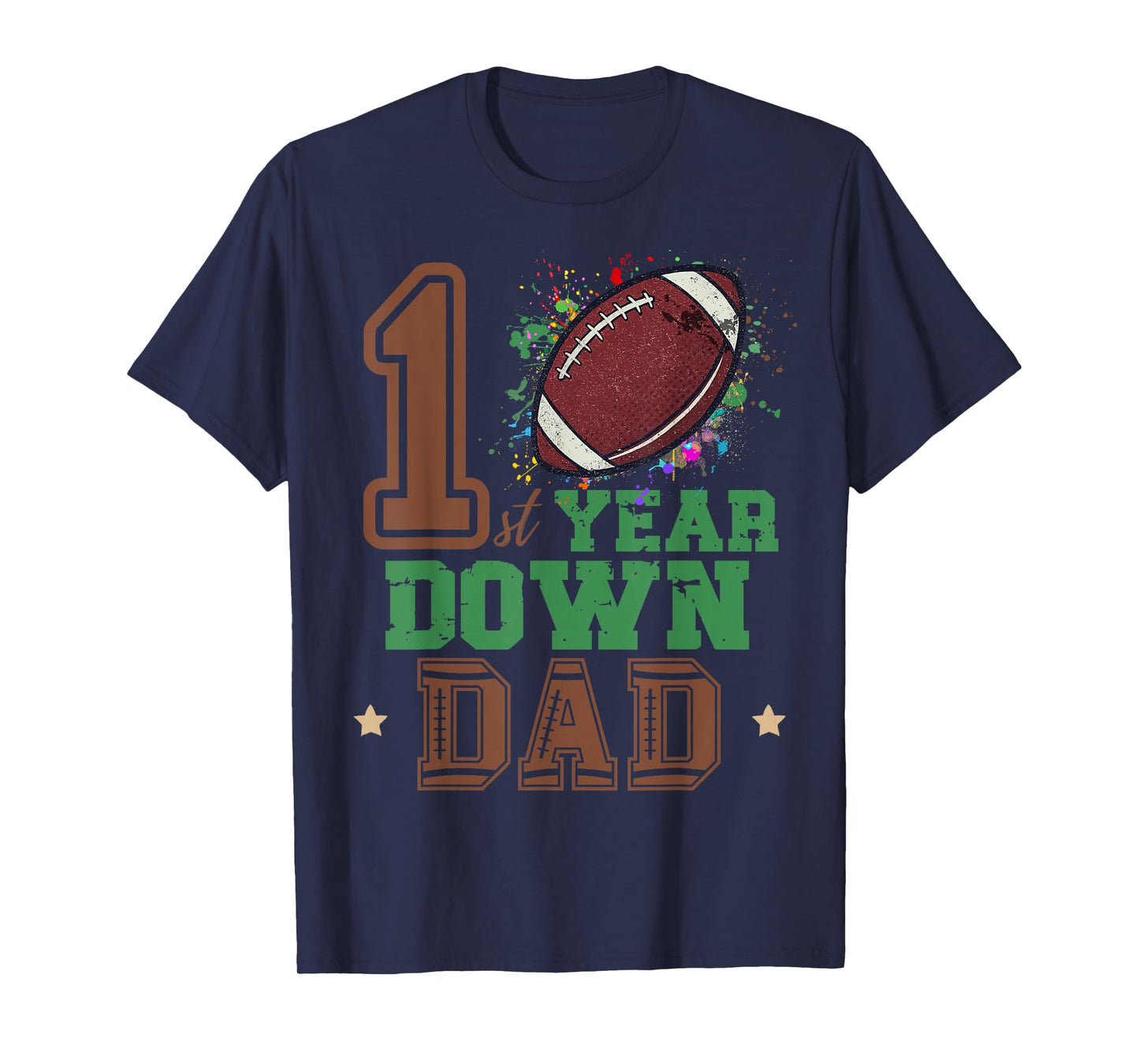 Football 1 Year Down Dad Funny Dada Football 1st Birthday T-Shirt