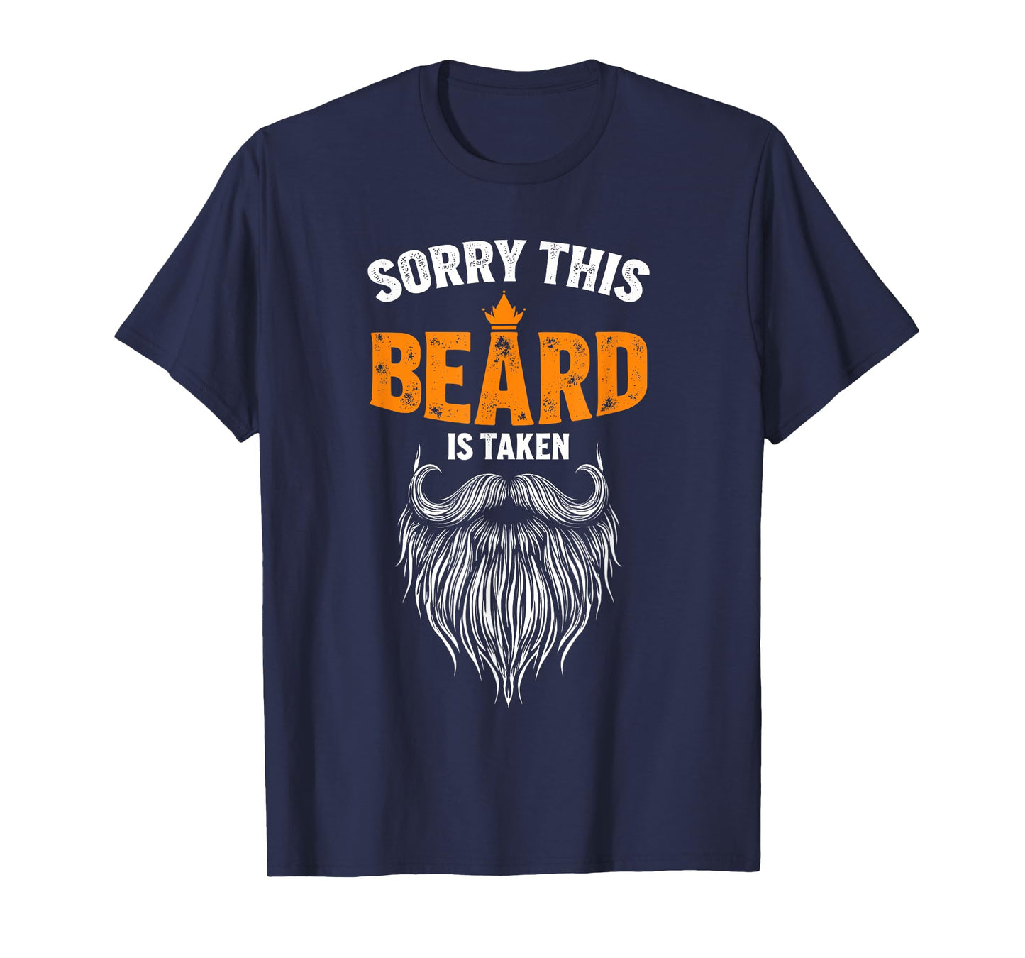 sorry this beard is taken for him T-Shirt