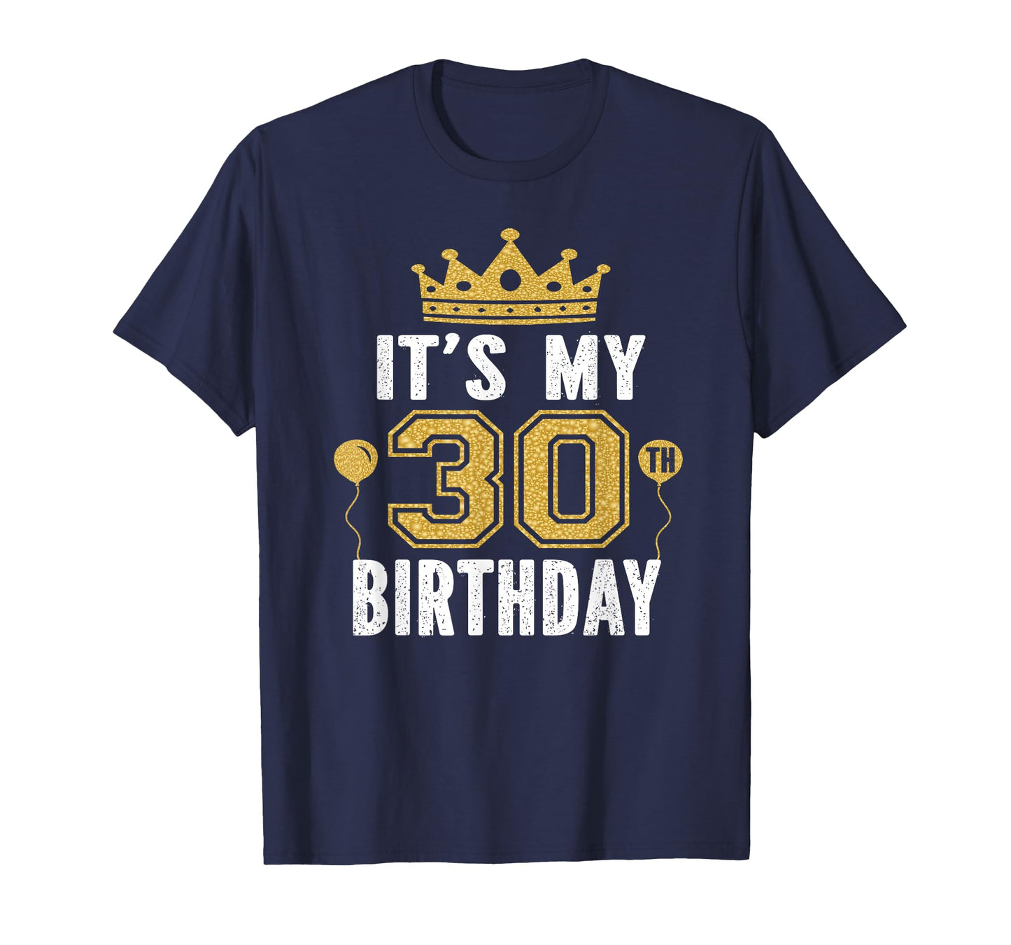 It's My 30th Birthday Gift For 30 Years Old Man And Woman T-Shirt