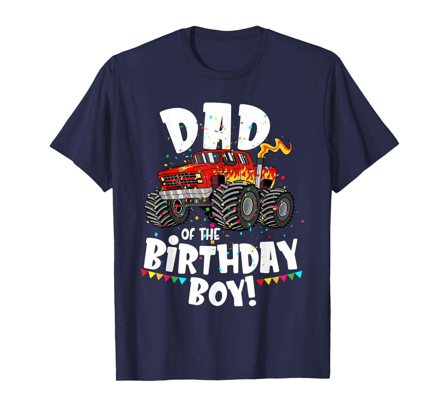 Funny Monster Truck Dad Of The Birthday Boy Gift For Him T-Shirt